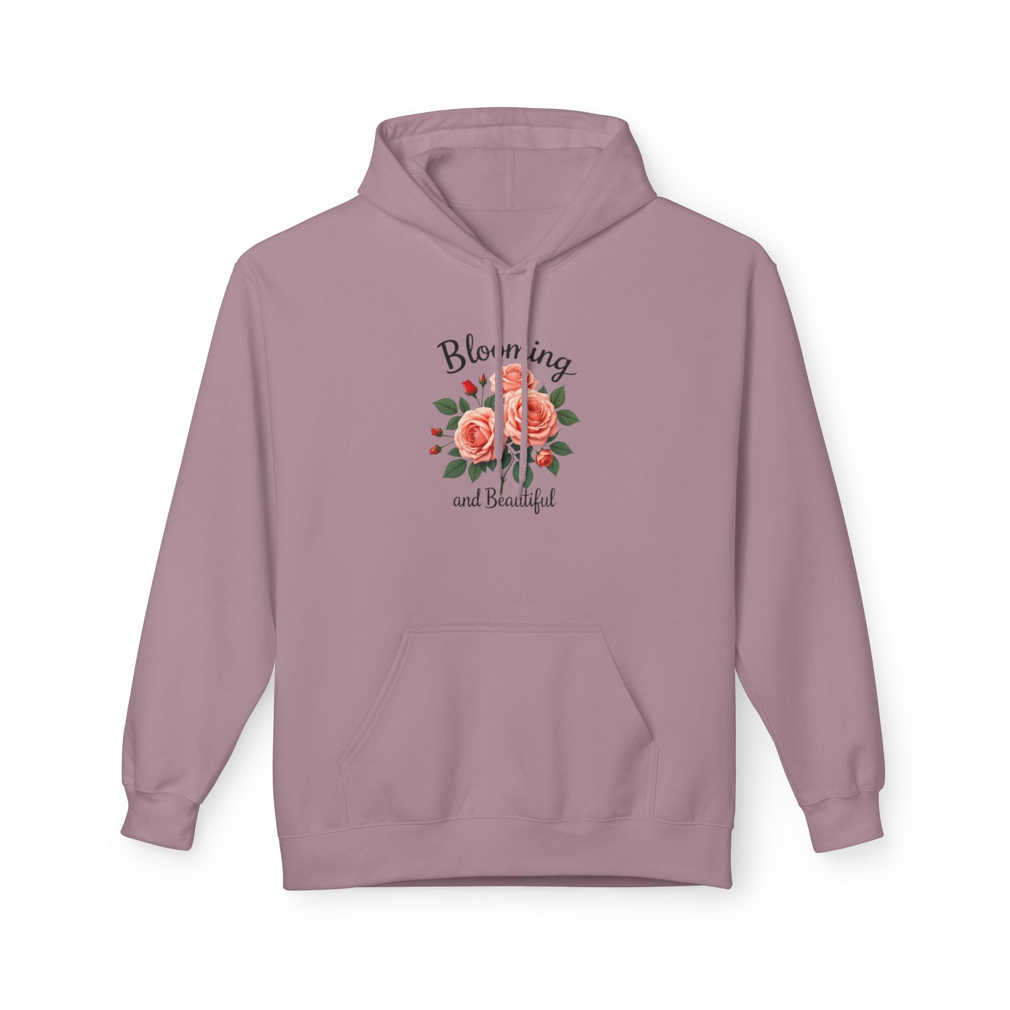 Blooming and Beautiful Floral Hoodie — Women's Inspirational Flower Sweatshirt