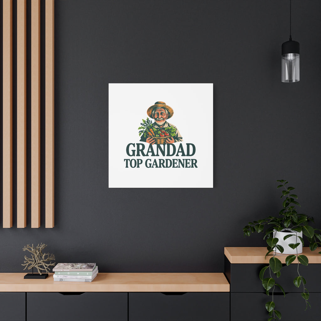 Grandad Top Gardener Canvas – Stretched Matte Wall Art