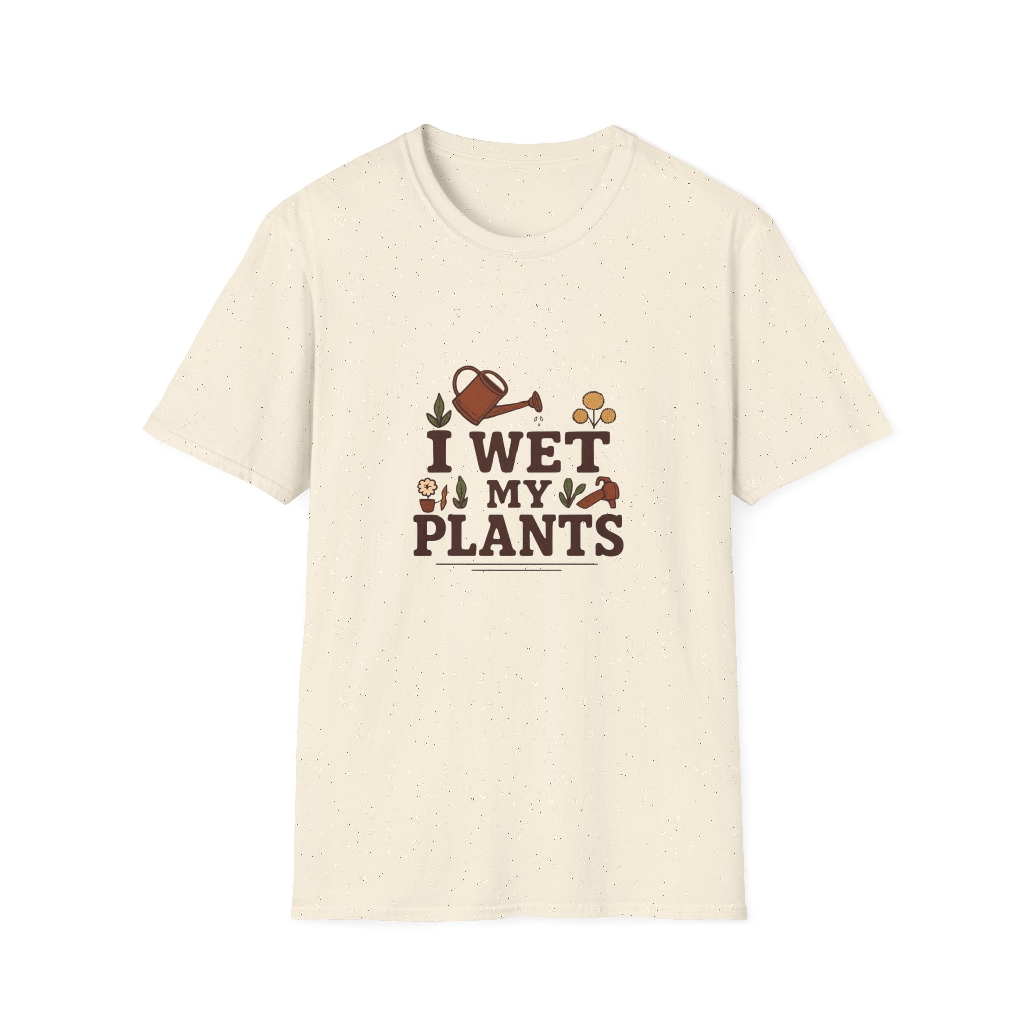 T-Shirt — “I Wet My Plants” Gardening Humor Tee