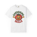 Gardening Skills T-Shirt — Cute Tomato Garden Graphic Tee for Plant Lovers