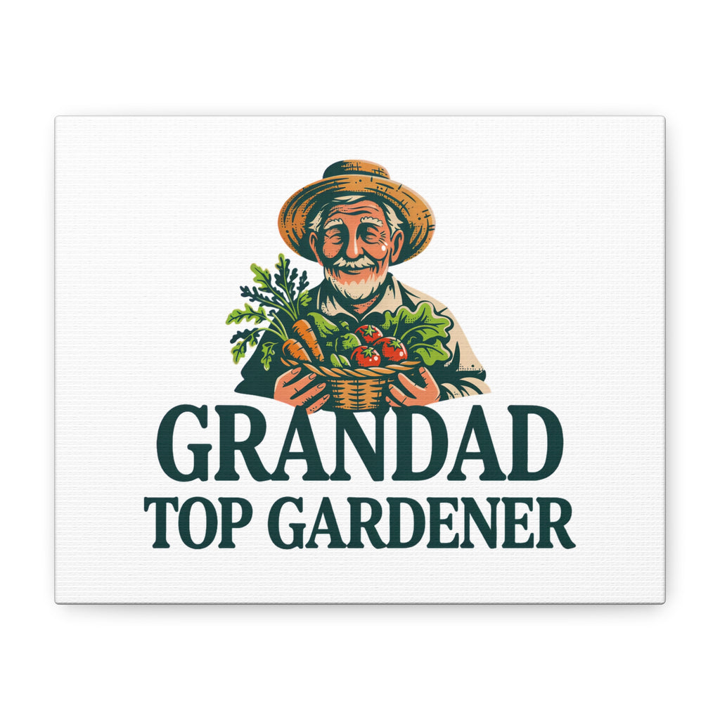 Grandad Top Gardener Canvas – Stretched Matte Wall Art