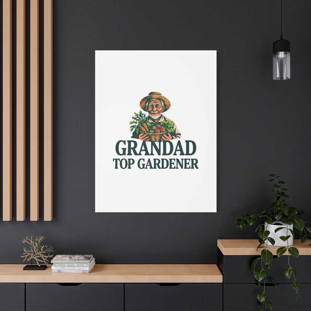Grandad Top Gardener Canvas – Stretched Matte Wall Art