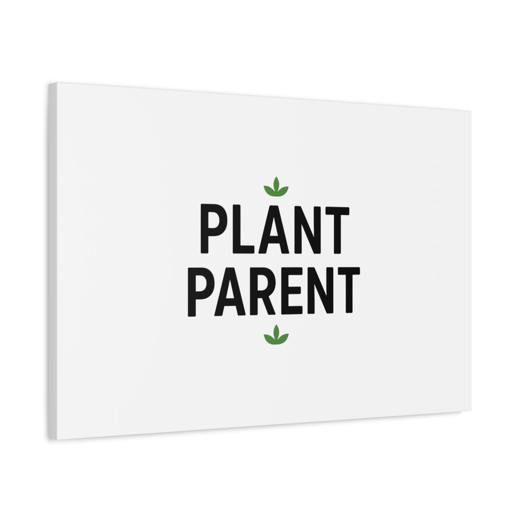 Plant Parent Canvas Wall Art — Minimalist Botanical Typography Print