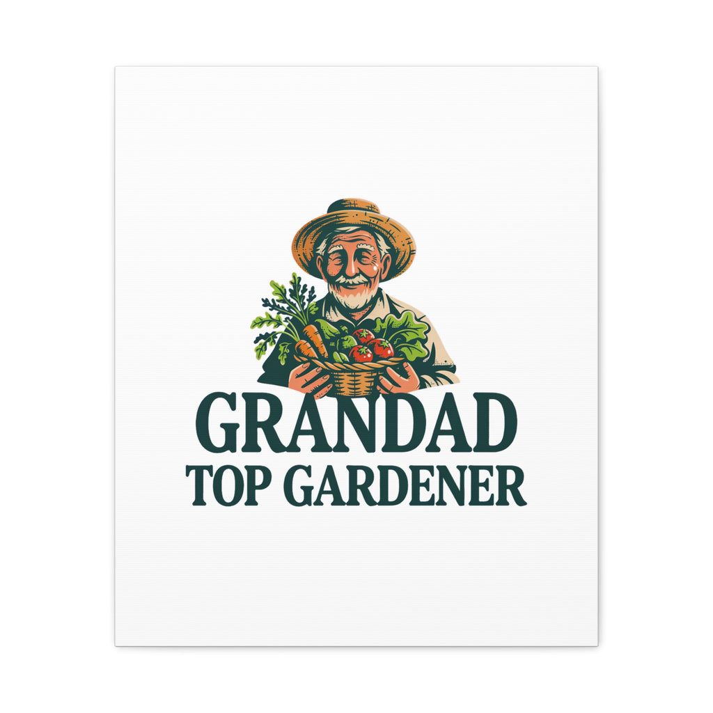 Grandad Top Gardener Canvas – Stretched Matte Wall Art