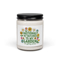 Emotionally Attached to My Garden 9oz Scented Soy Candle