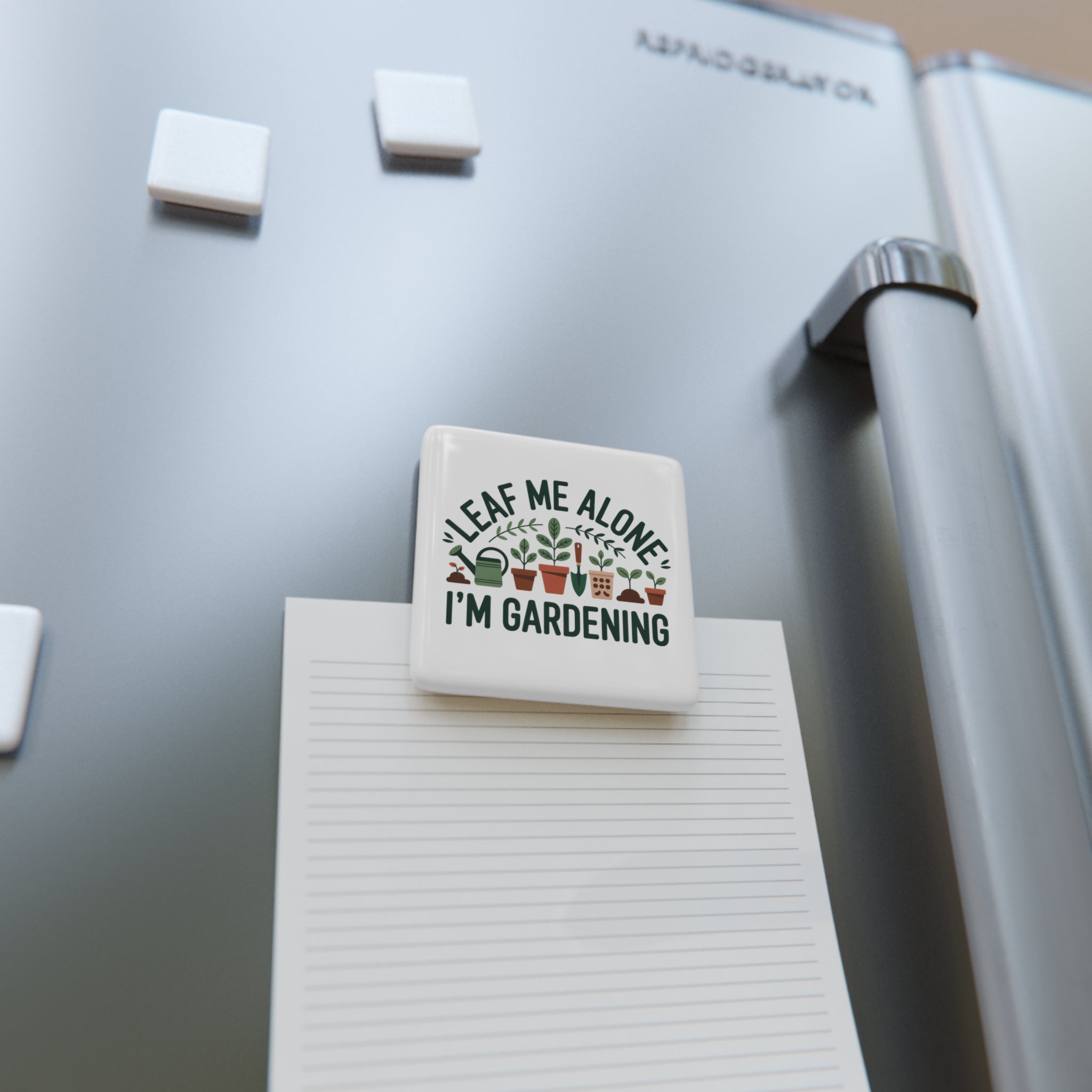 Gardening Magnet — “Leaf Me Alone, I’m Gardening” Porcelain Square