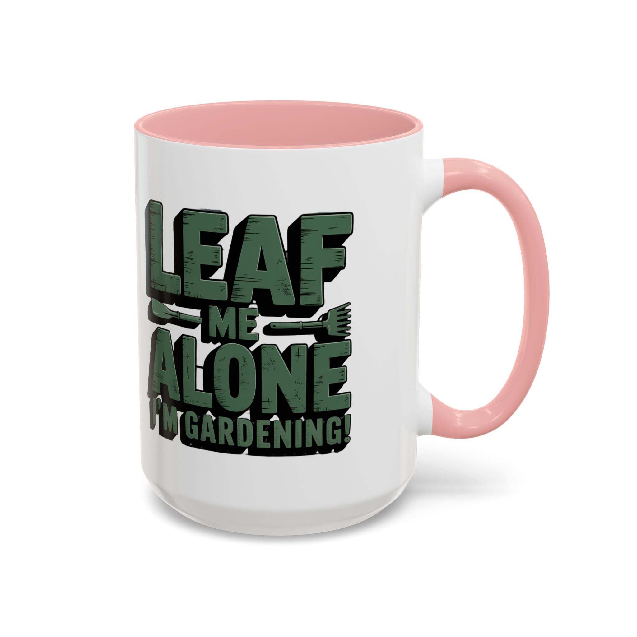 Gardening Mug — "Leaf Me Alone, I’m Gardening" Accent Coffee Cup