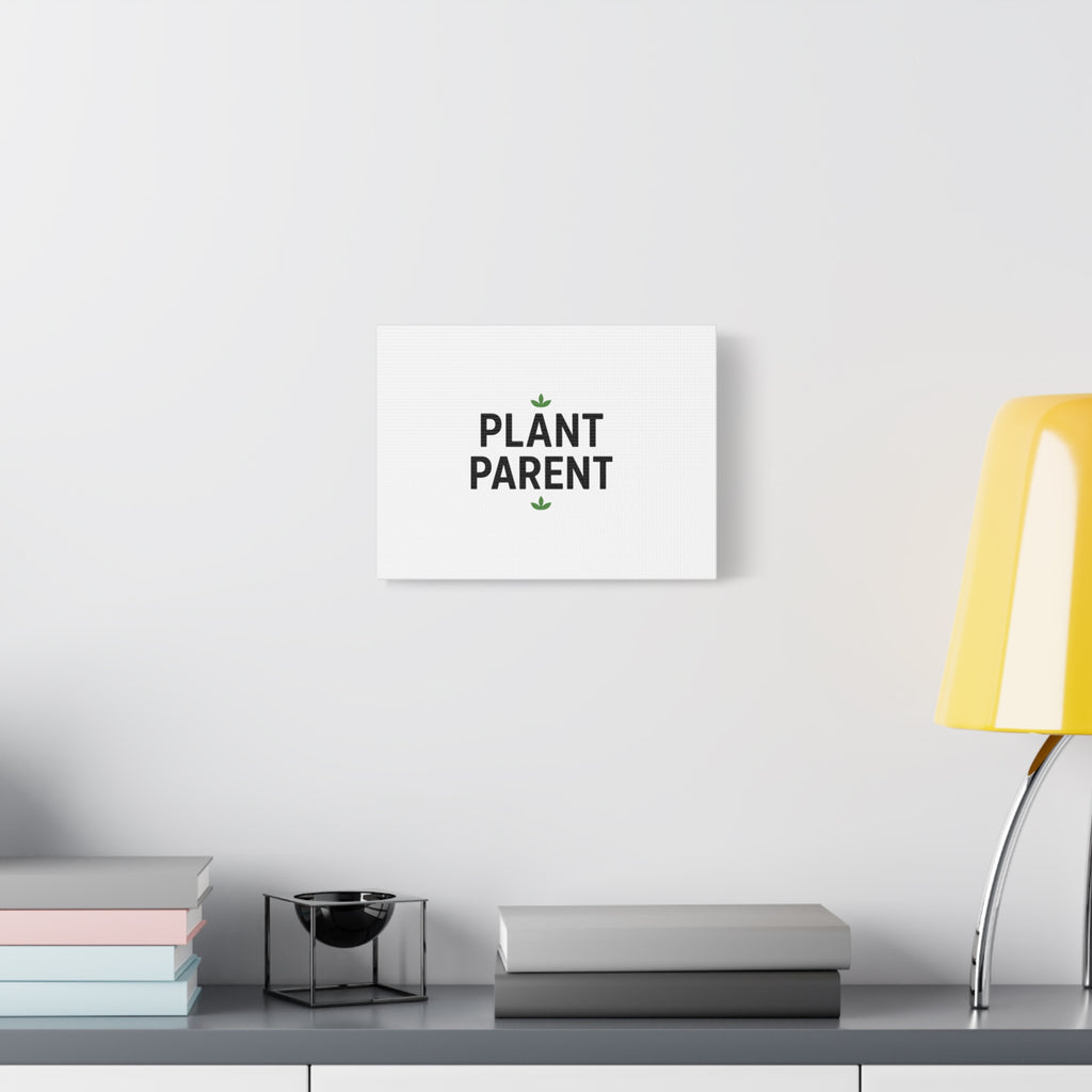 Plant Parent Canvas Wall Art — Minimalist Botanical Typography Print