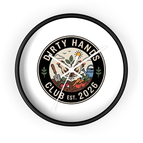 Dirty Hands Club Wall Clock — Gardening Decor, Established 2026
