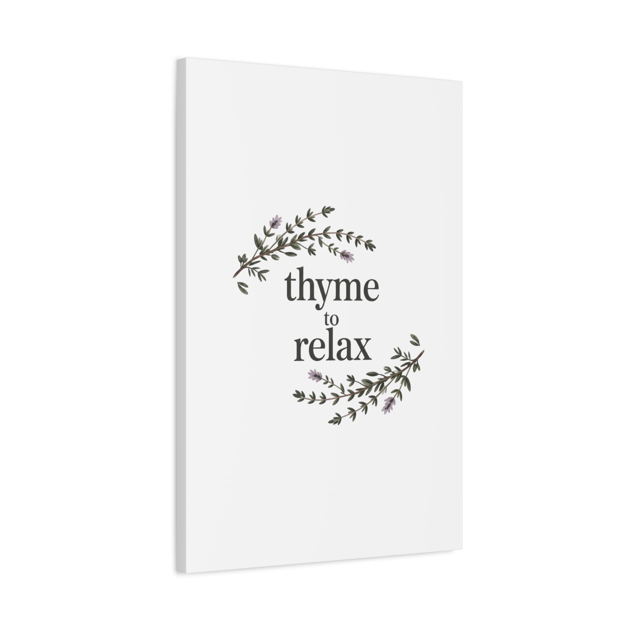 Thyme to Relax Canvas Wall Art — Botanical Spa Quote Matte Stretched Canvas