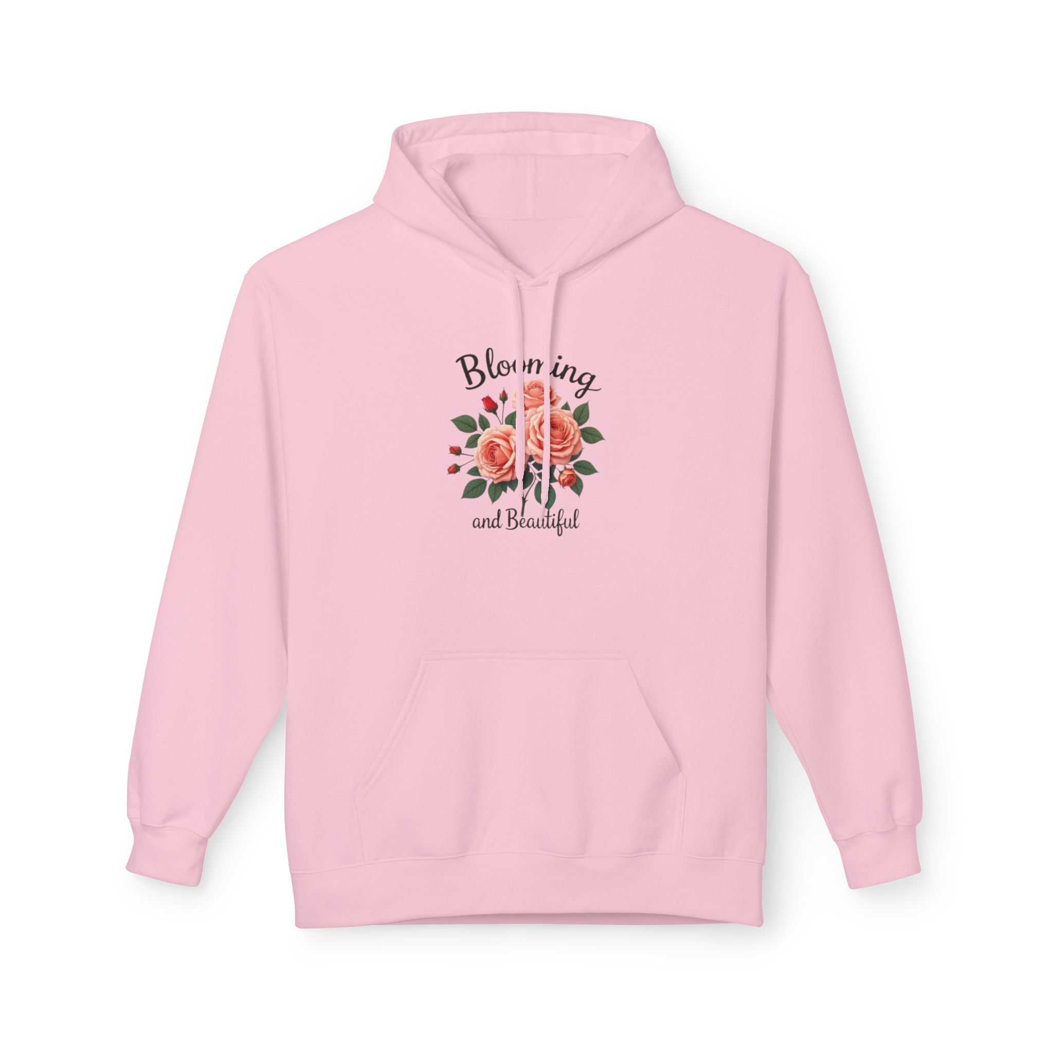 Blooming and Beautiful Floral Hoodie — Women's Inspirational Flower Sweatshirt