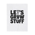 Velveteen Plush Blanket — "Let’s Grow Stuff" Gardening Shovel Cozy Throw