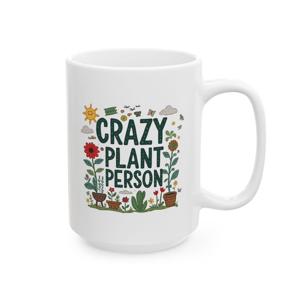 Ceramic Mug — Crazy Gardener Mug ("Cozy With a Cup of Sunshine")