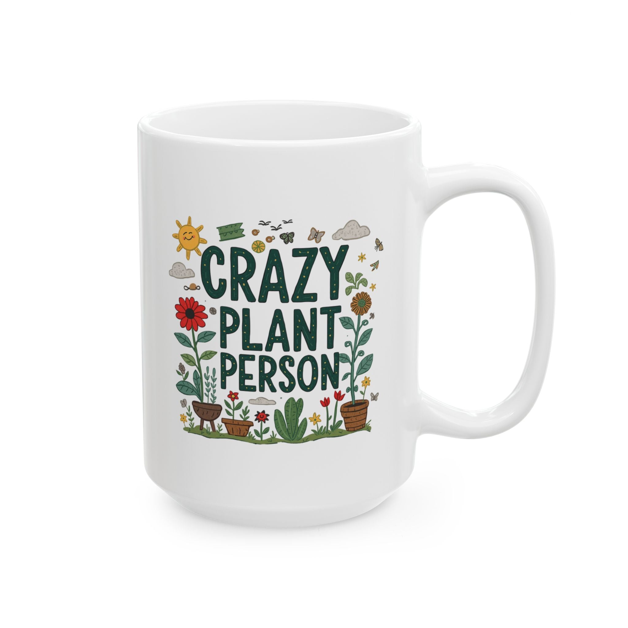 Ceramic Mug — Crazy Gardener Mug ("Cozy With a Cup of Sunshine")