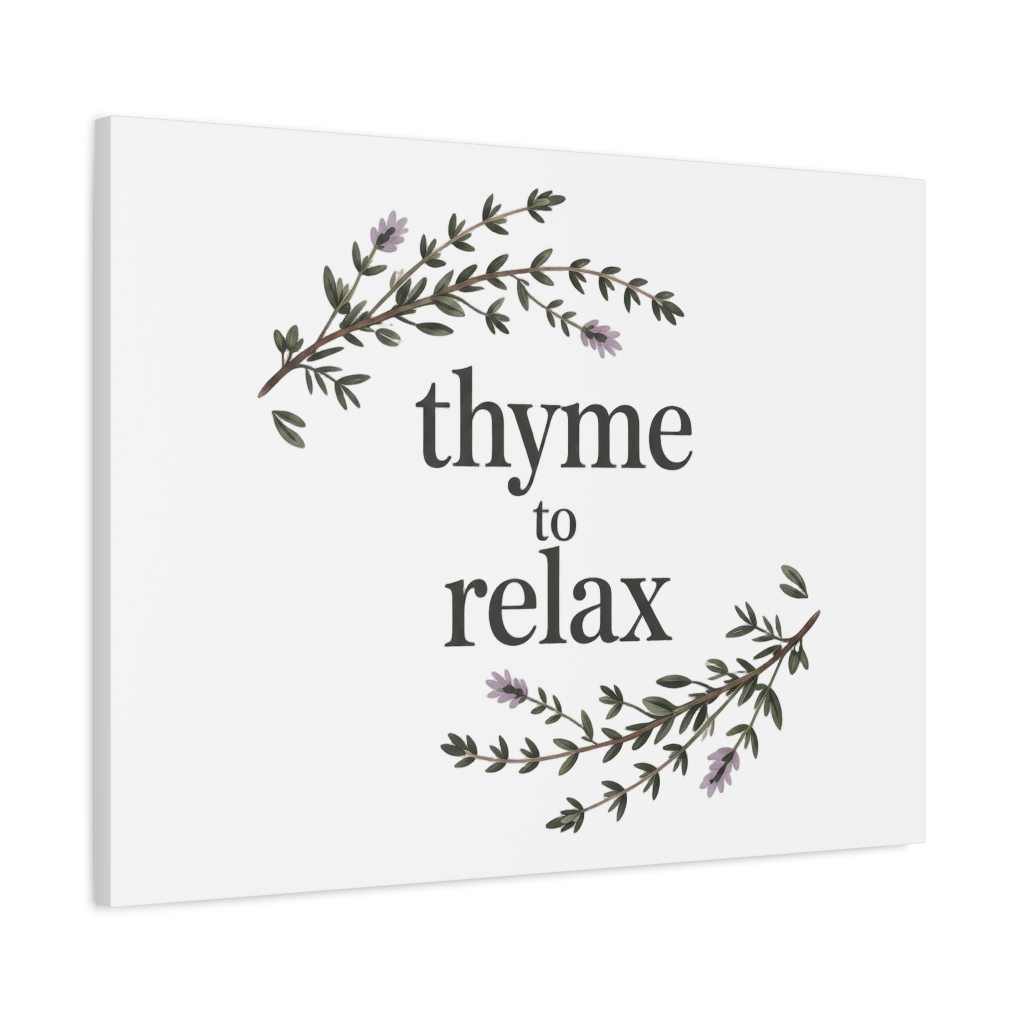 Thyme to Relax Canvas Wall Art — Botanical Spa Quote Matte Stretched Canvas