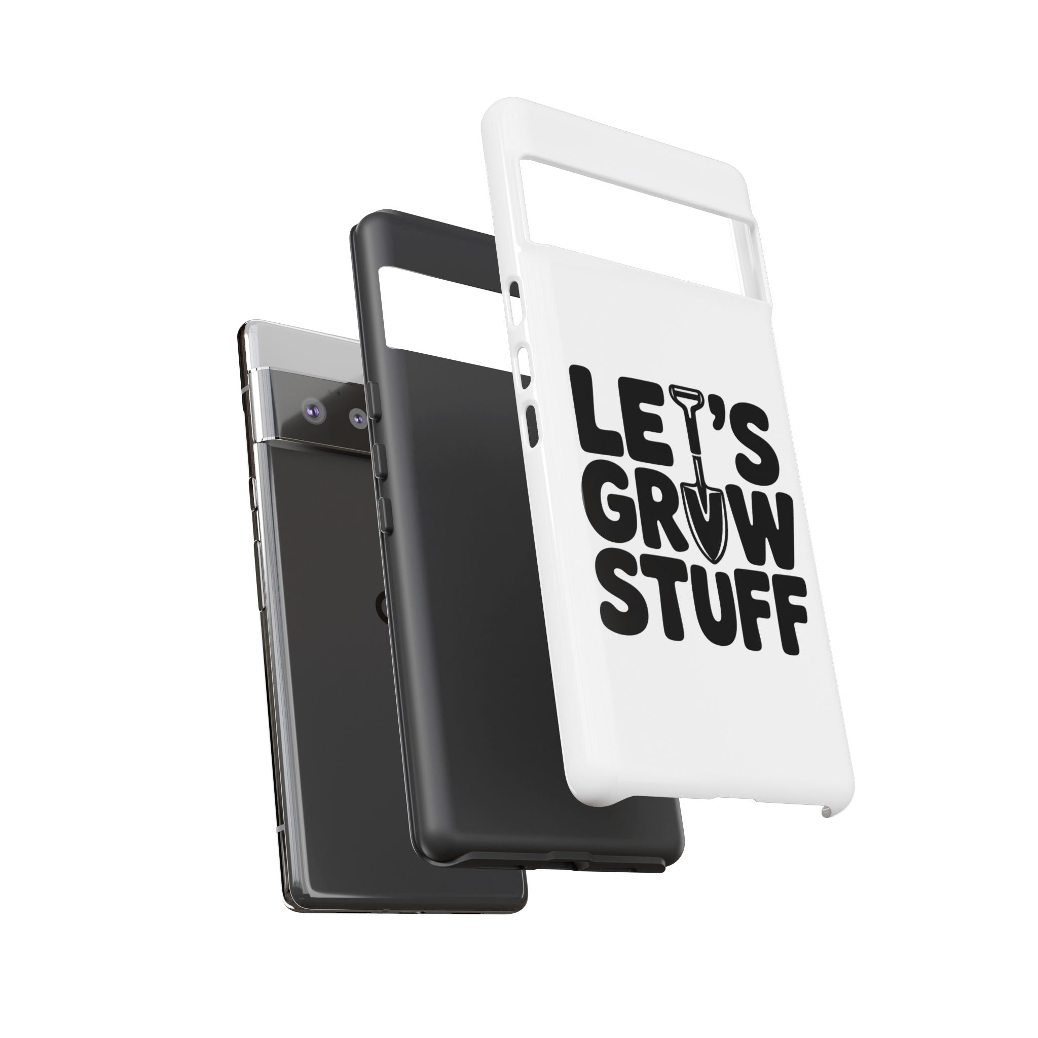 Phone Case - "Let's Grow Stuff" Gardening Shovel Design