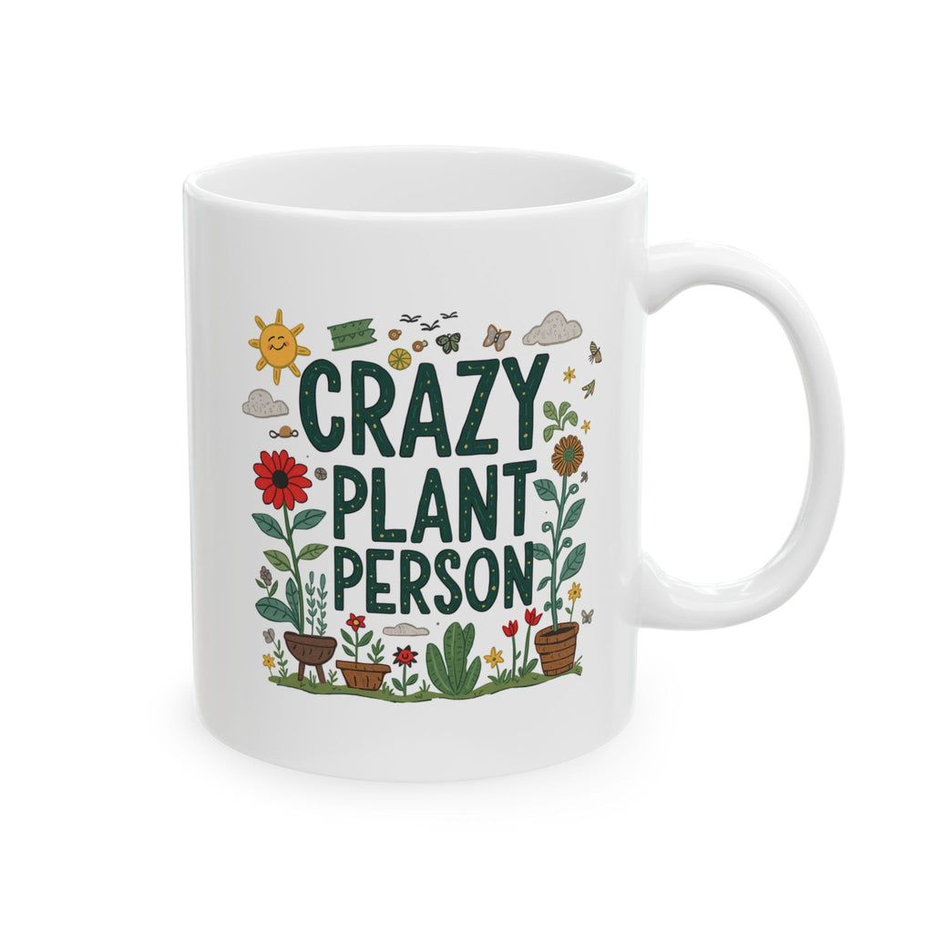 Ceramic Mug — Crazy Gardener Mug ("Cozy With a Cup of Sunshine")