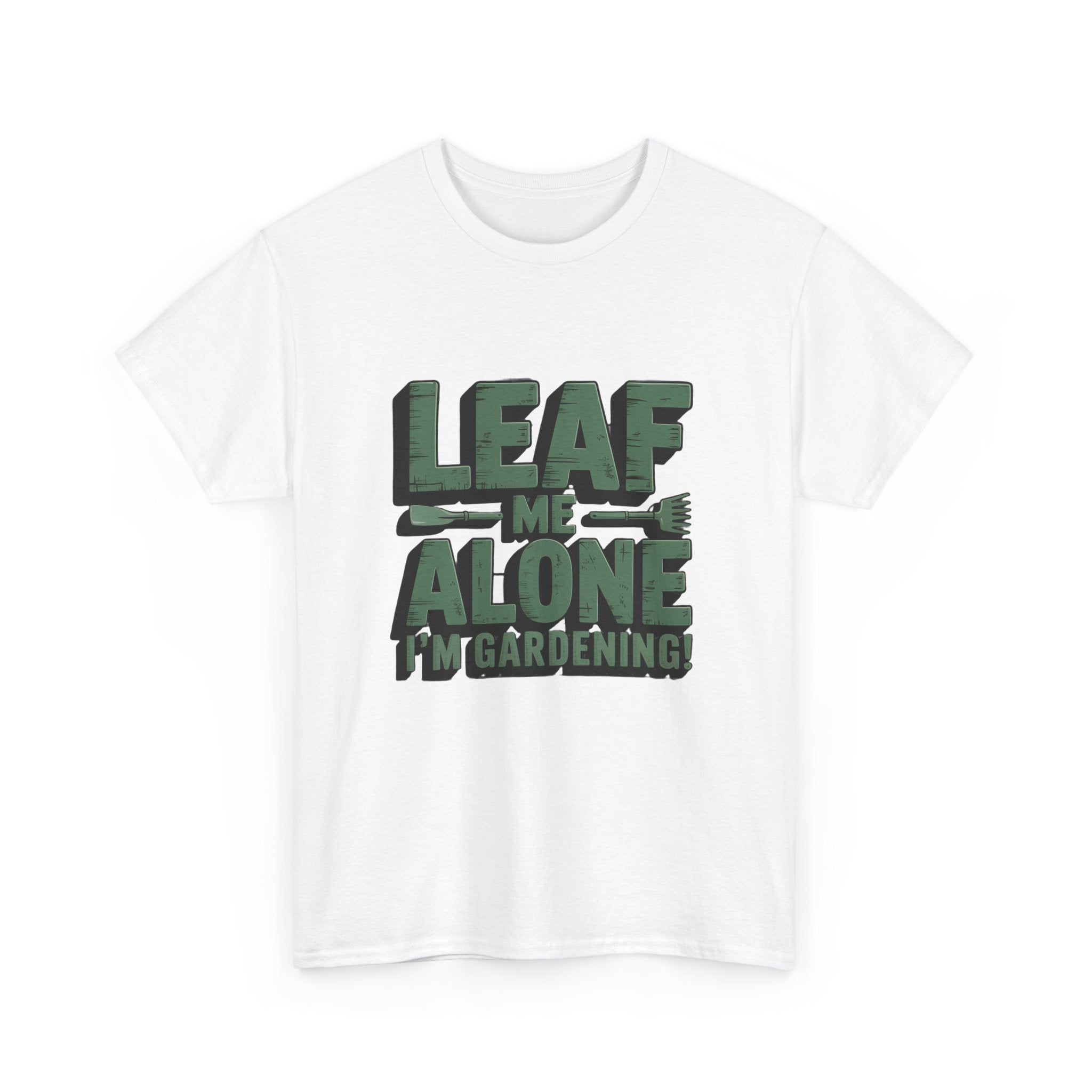 Gardening T-Shirt — "Leaf Me Alone, I’m Gardening" Funny Plant Lover Tee