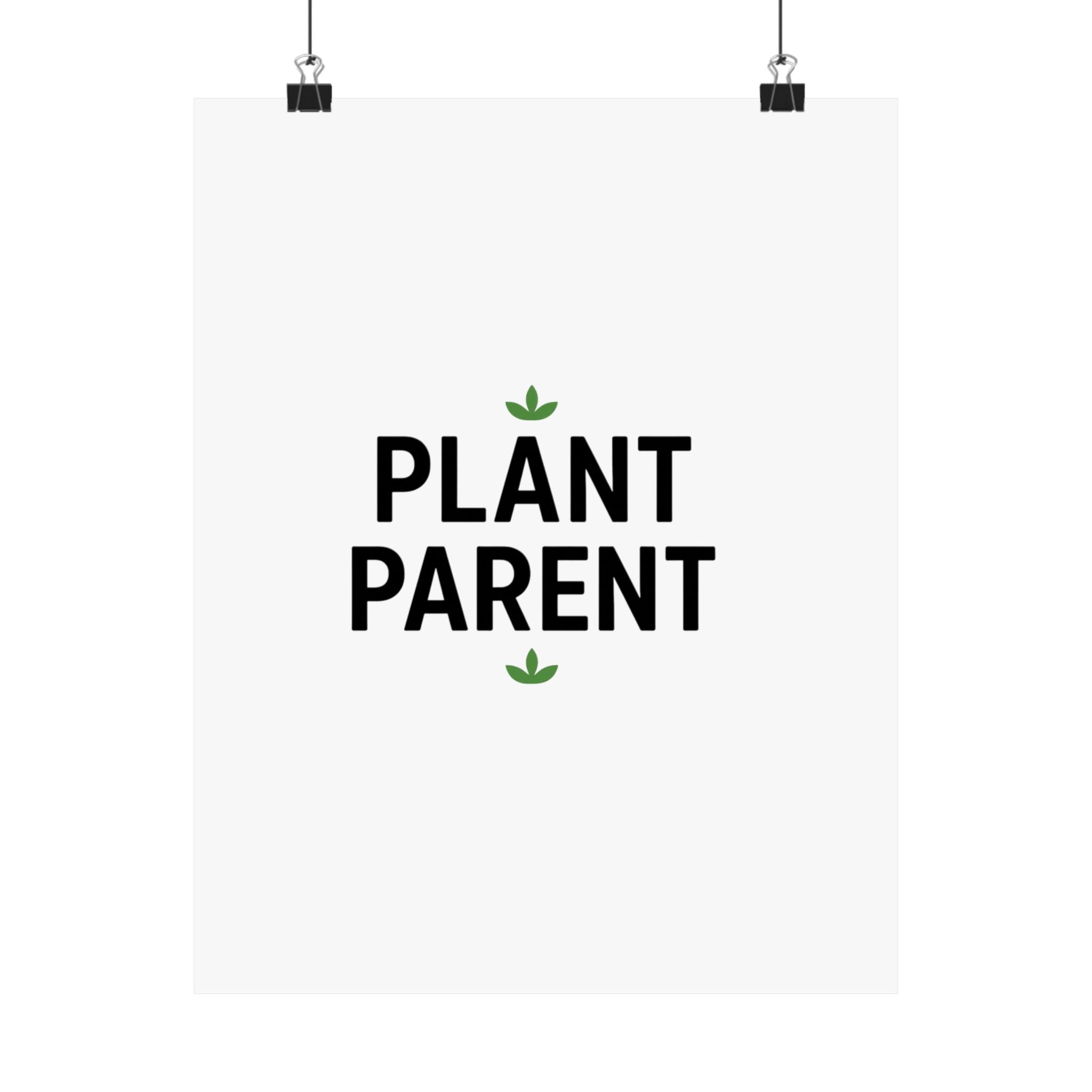 Plant Parent Poster — Minimalist Matte Vertical Wall Art
