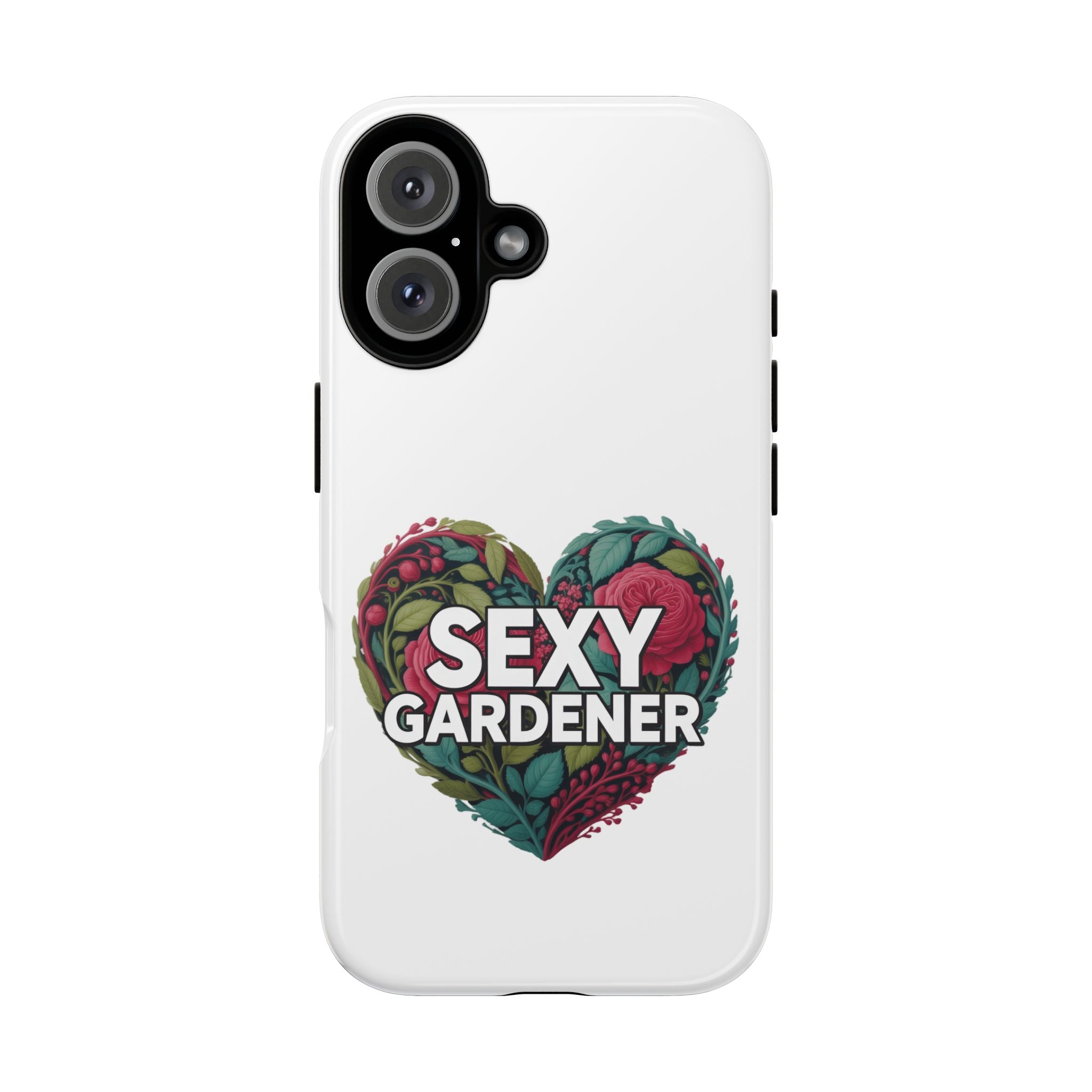 Sexy Gardener Phone Case — Floral Heart Garden Lover Tough Case