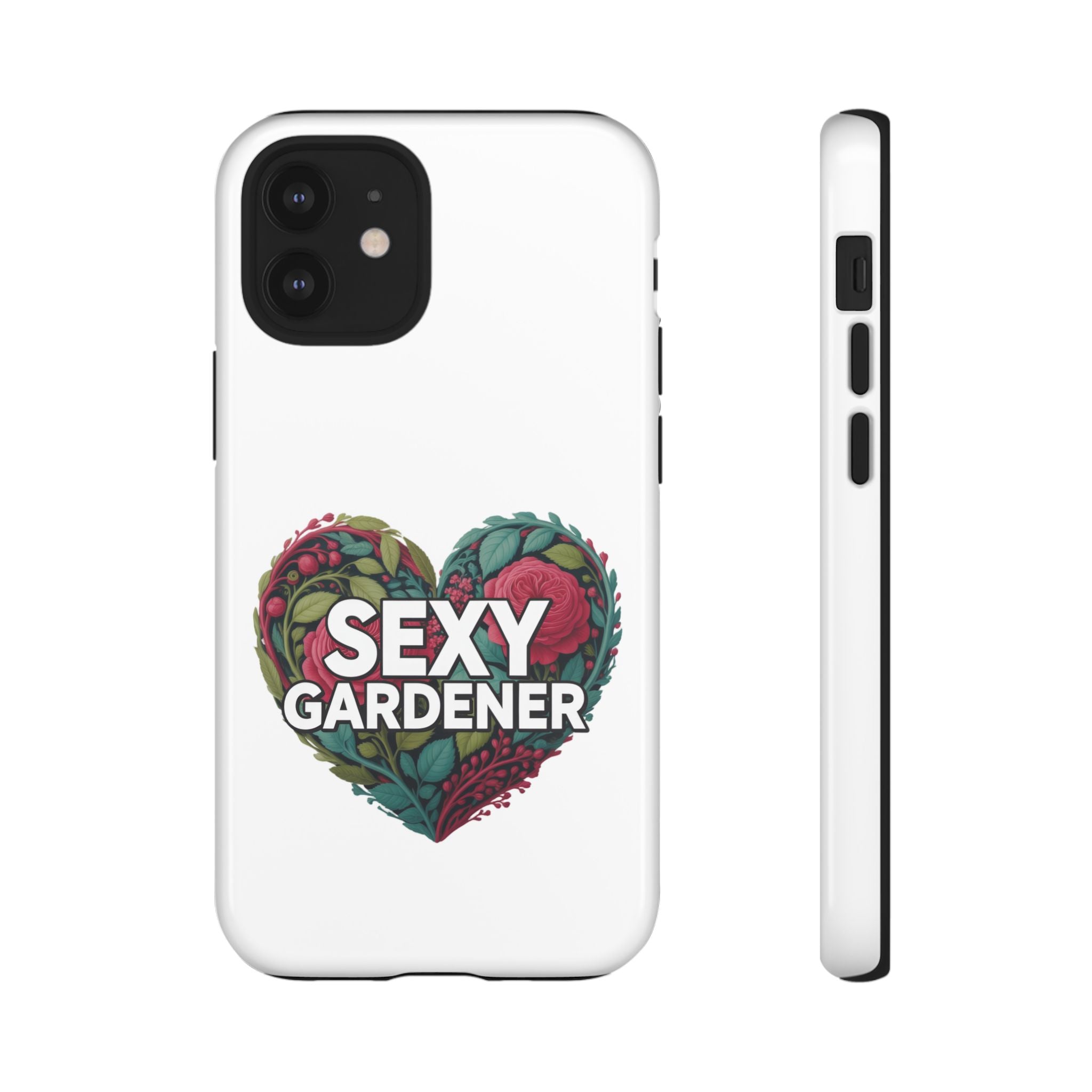 Sexy Gardener Phone Case — Floral Heart Garden Lover Tough Case