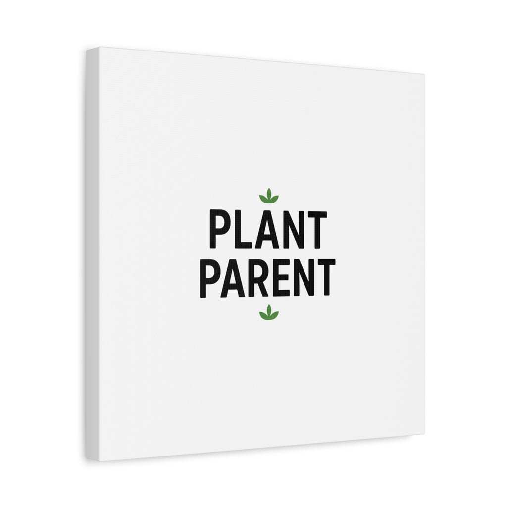 Plant Parent Canvas Wall Art — Minimalist Botanical Typography Print