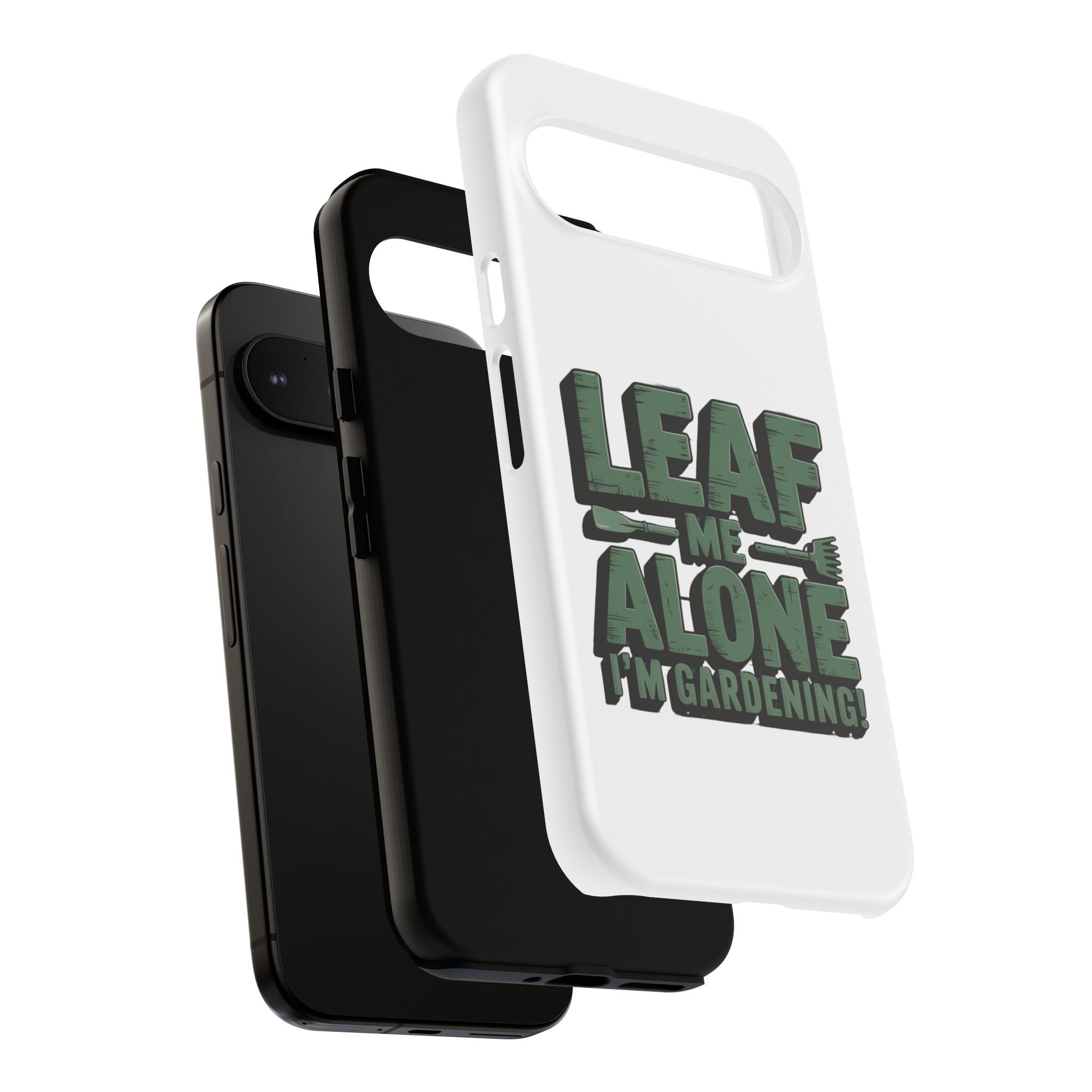 Phone Case — "Leaf Me Alone, I'm Gardening" Funny Gardener Phone Cover