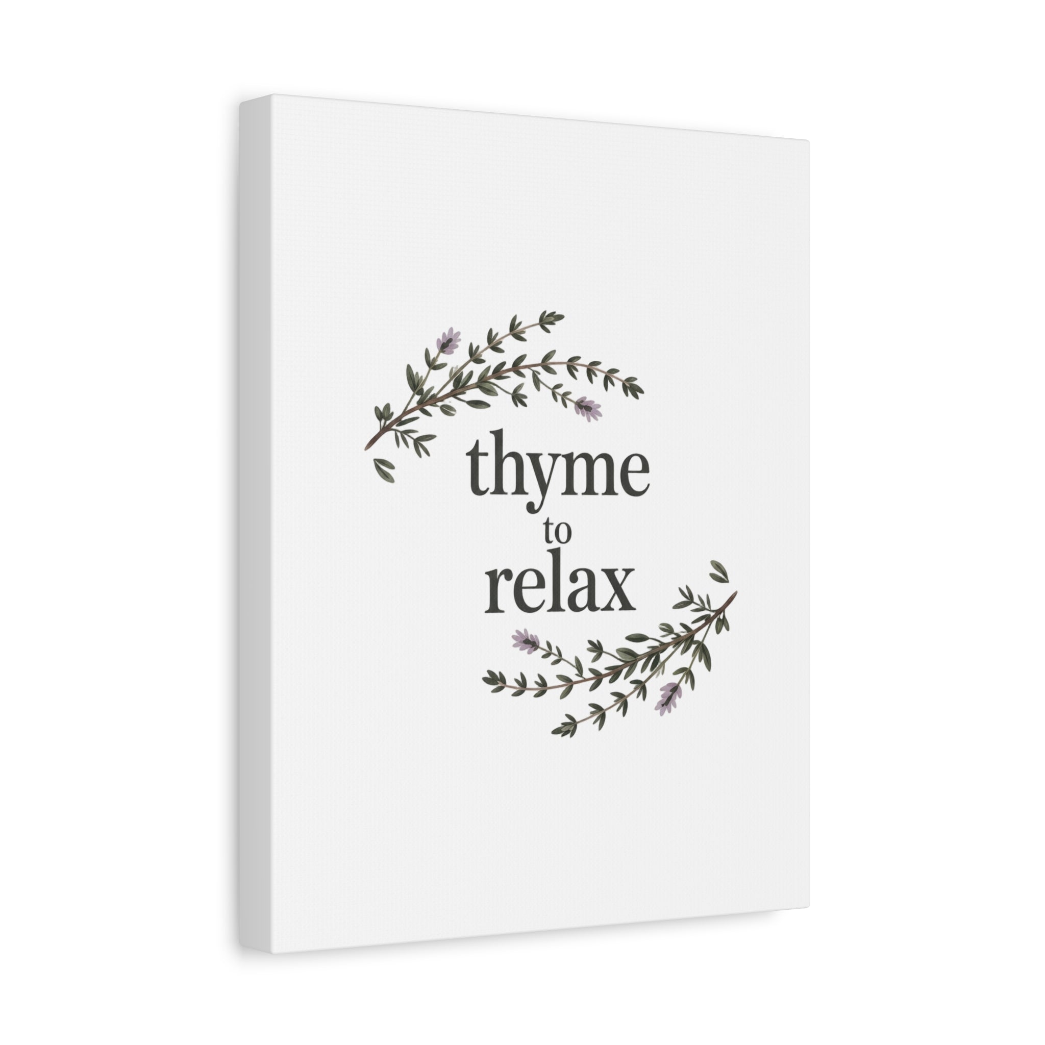 Thyme to Relax Canvas Wall Art — Botanical Spa Quote Matte Stretched Canvas
