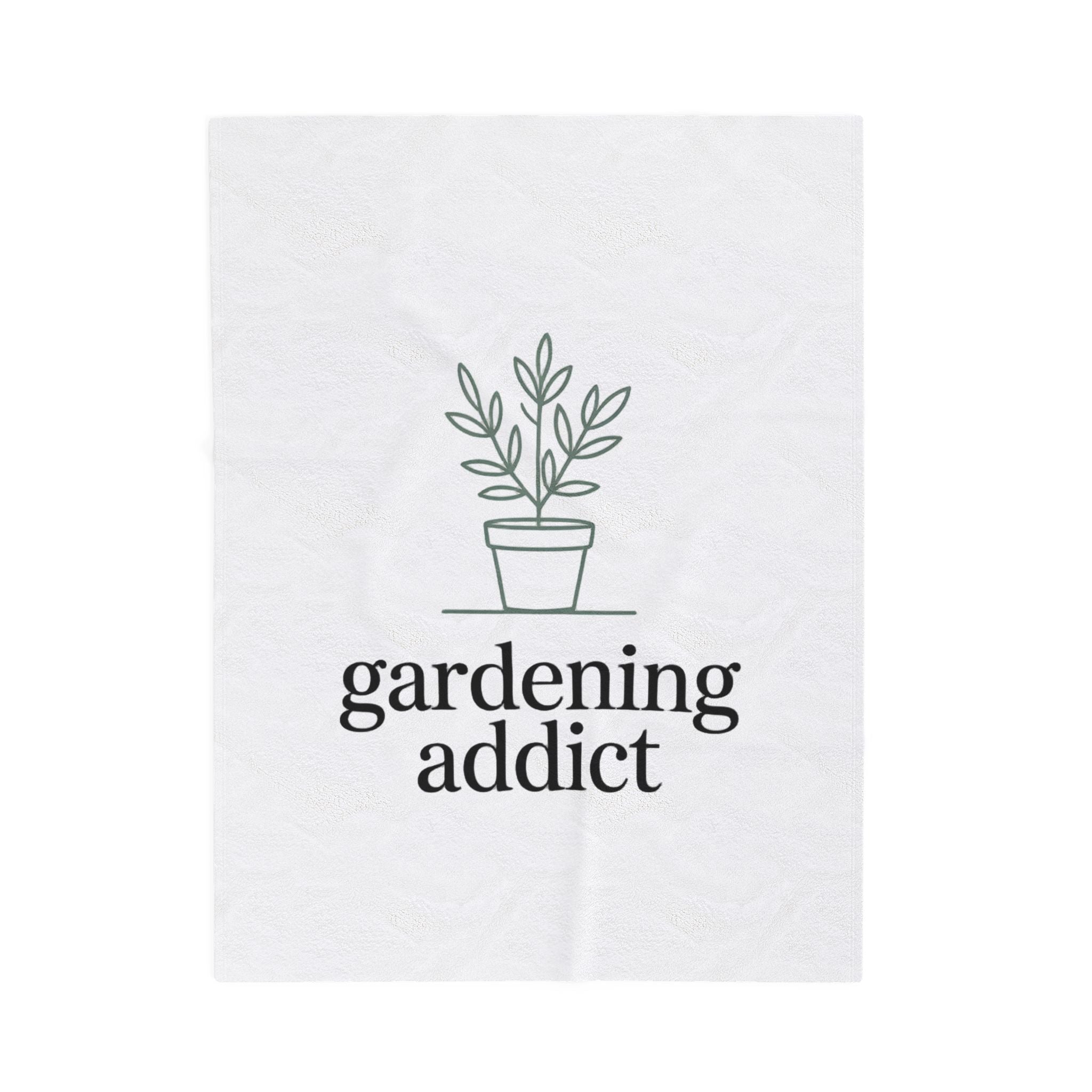 Gardening Addict Velveteen Plush Blanket — Cozy Plant Lover Throw