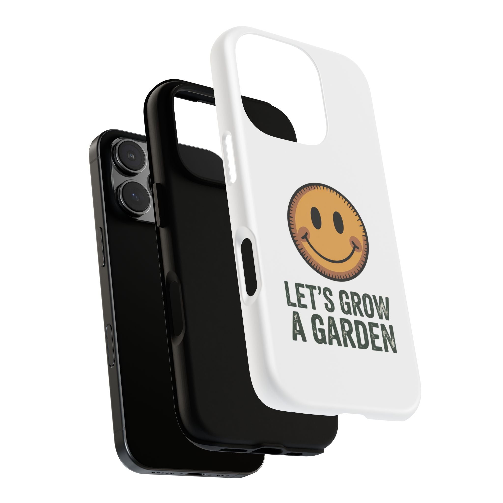 Phone Case — "Let's Grow a Garden" Smiley Plant Lover Protective Case