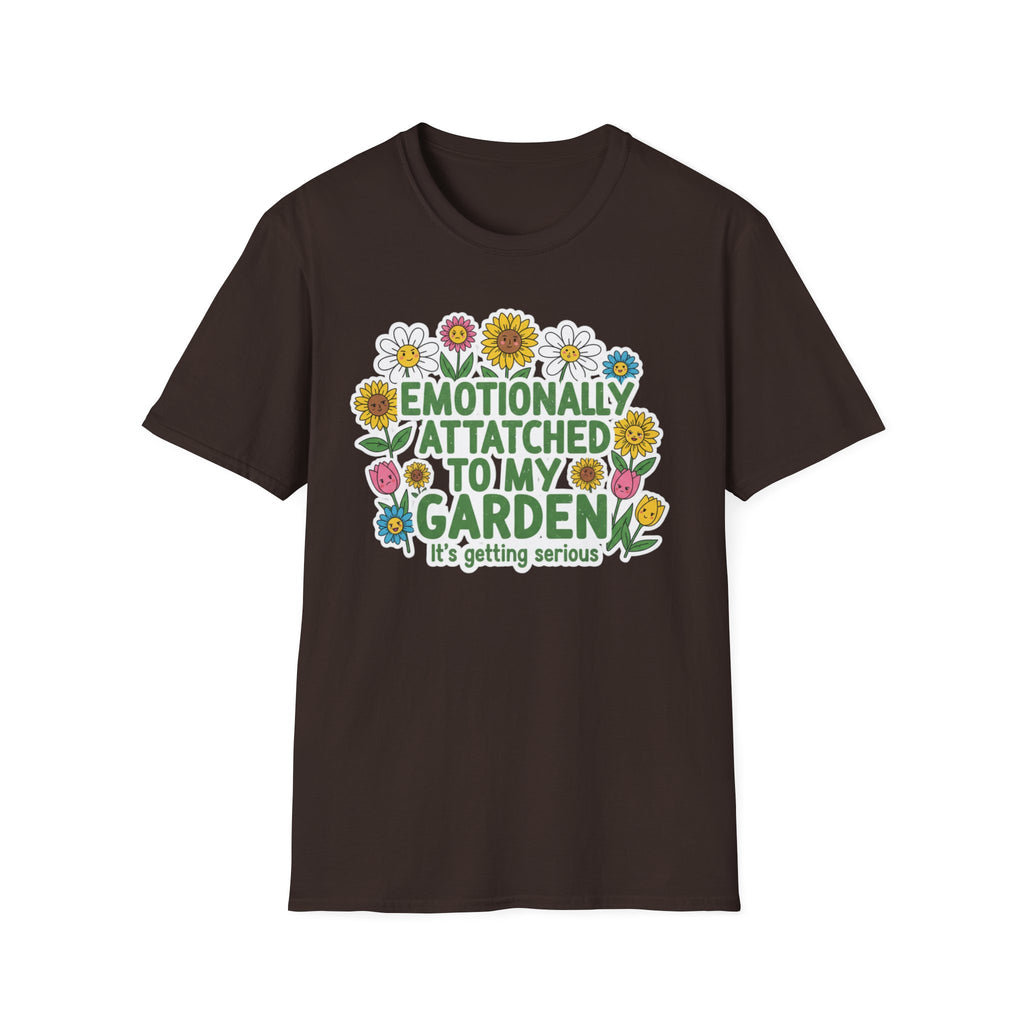 Gardener T-Shirt — "Emotionally Attached to My Garden" Floral Tee