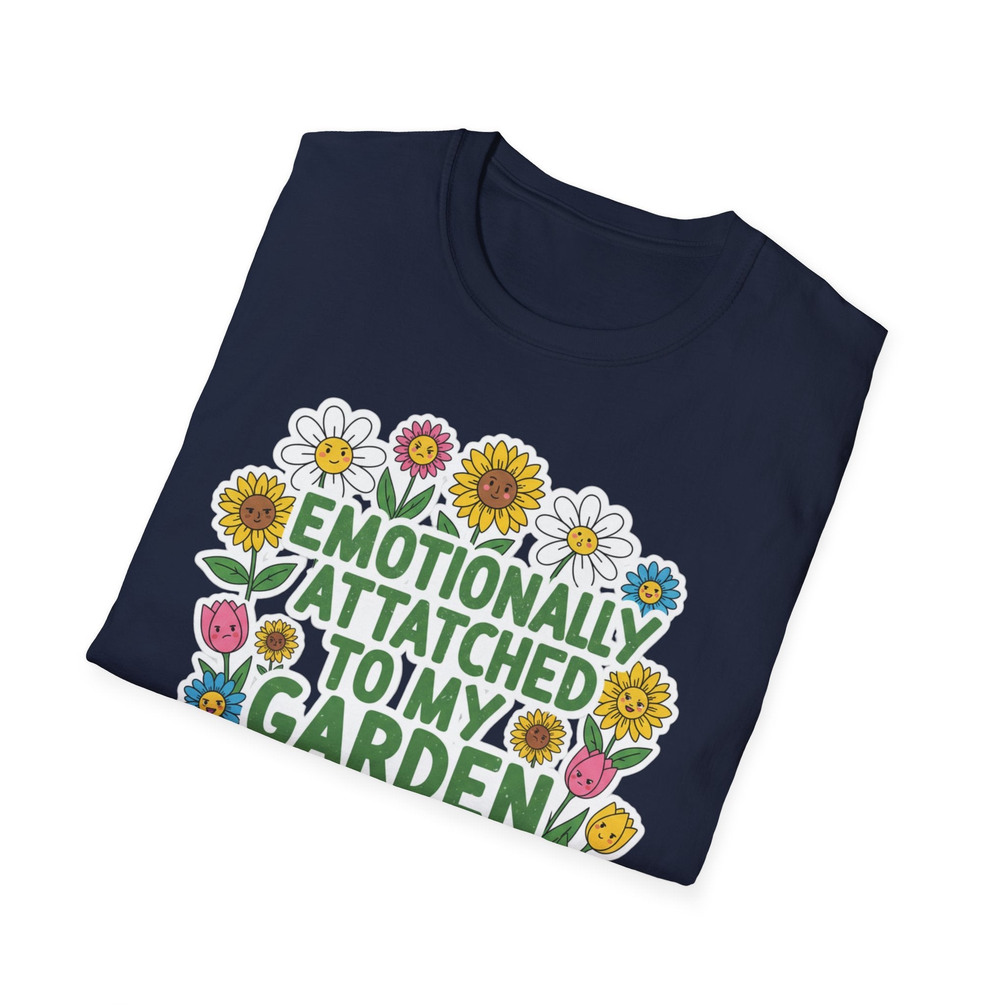 Gardener T-Shirt — "Emotionally Attached to My Garden" Floral Tee