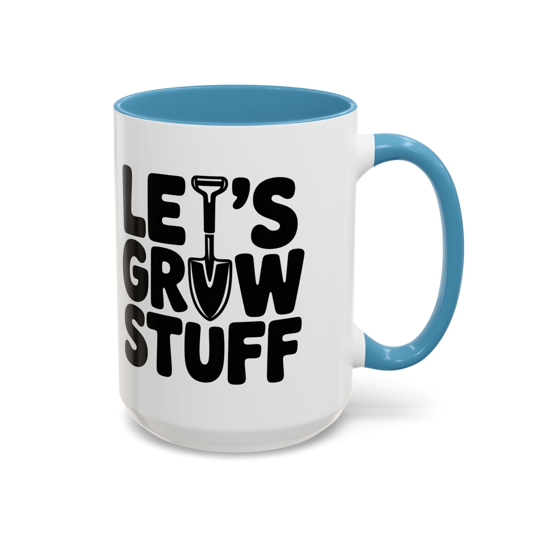 Let's Grow Stuff Coffee Mug — Gardening Mug with Shovel Graphic (11/15 oz)