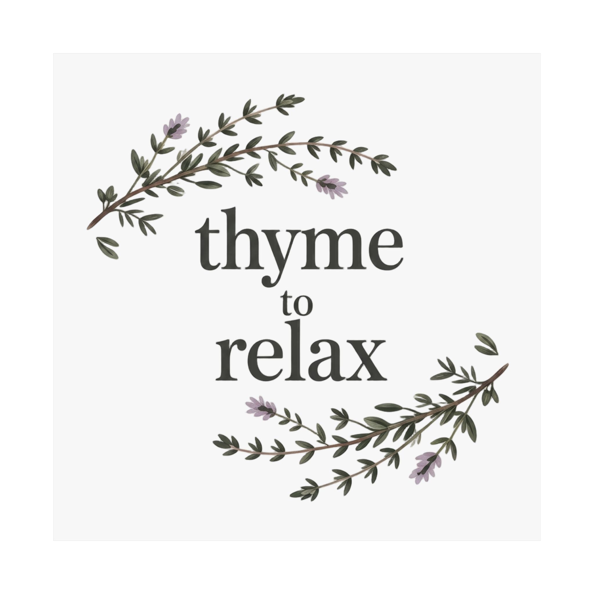 Thyme to Relax Botanical Poster — Calming Kitchen or Spa Wall Art