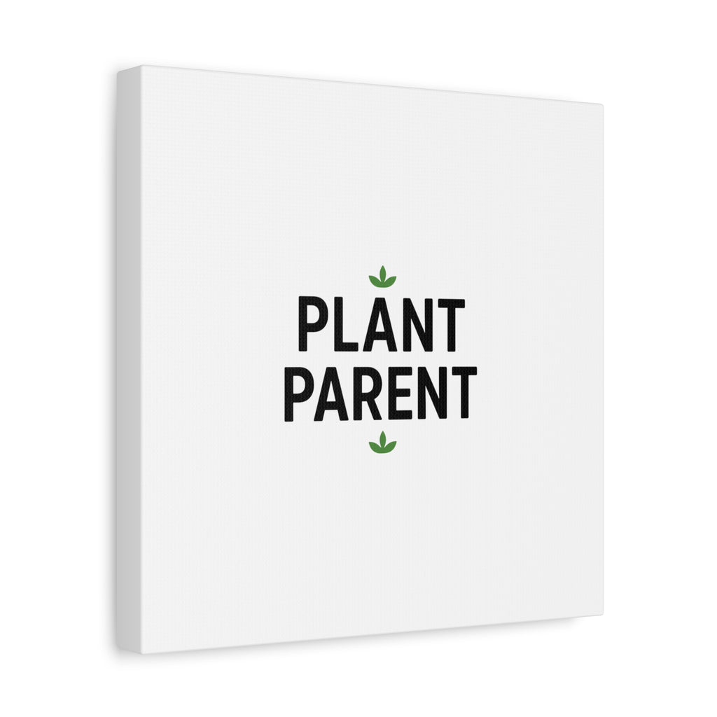 Plant Parent Canvas Wall Art — Minimalist Botanical Typography Print