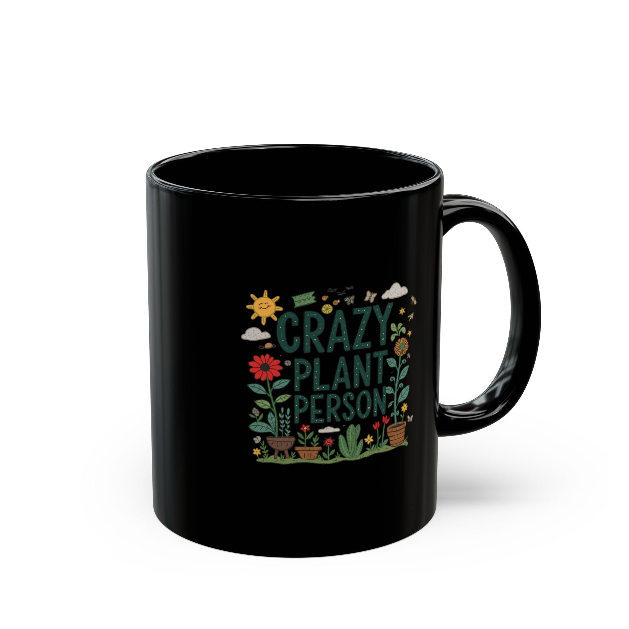 Crazy Plant Person Mug — Black Ceramic Plant Lover Coffee Cup (11oz, 15oz)