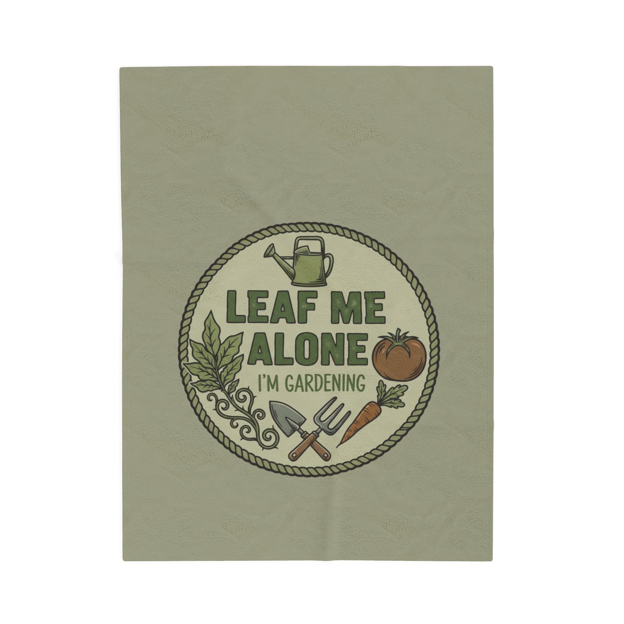 Gardening Throw Blanket — "Leaf Me Alone I'm Gardening" Velveteen Plush