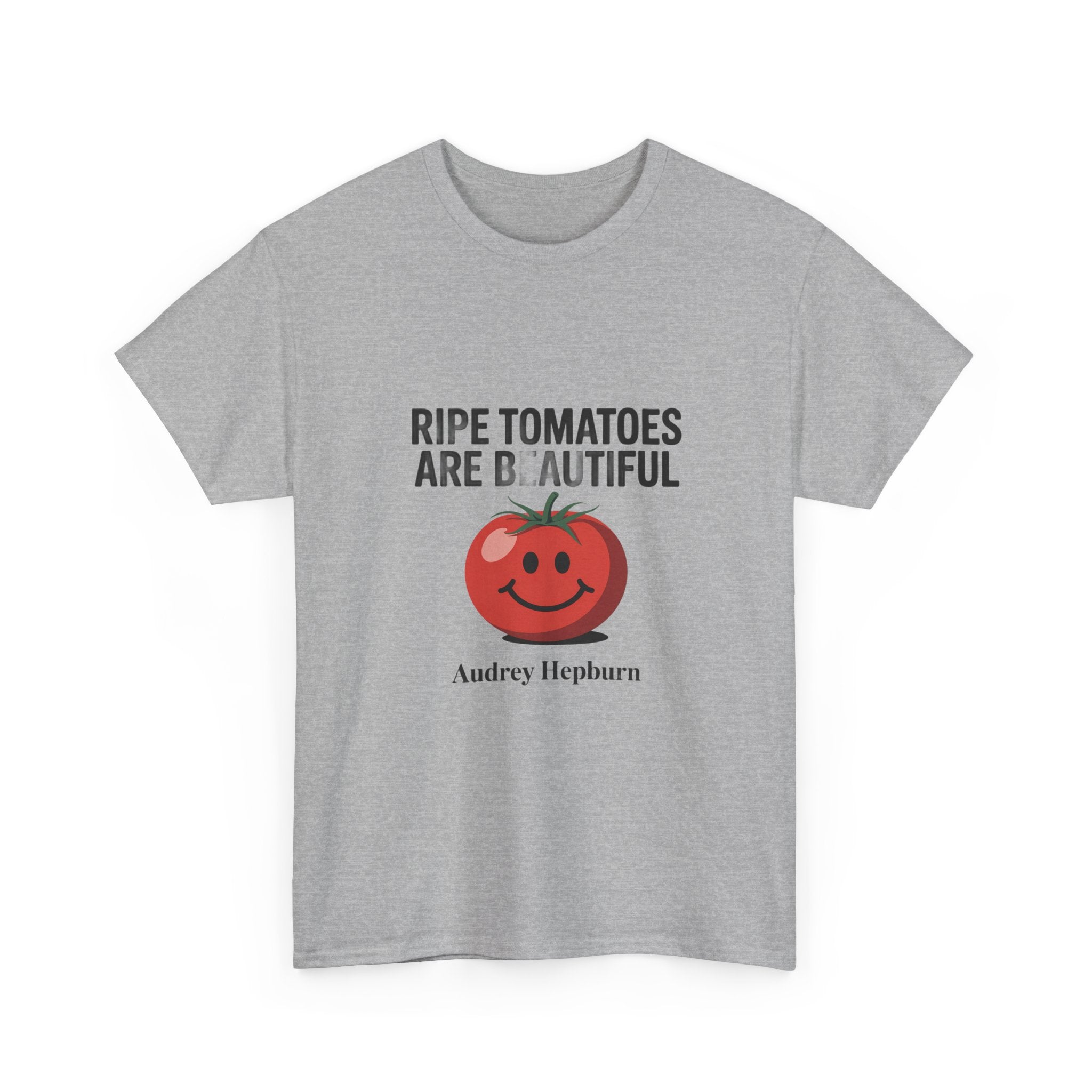 Tomato Smile Graphic Tee — "Ripe Tomatoes Are B.Autiful" Audrey Hepburn Quote