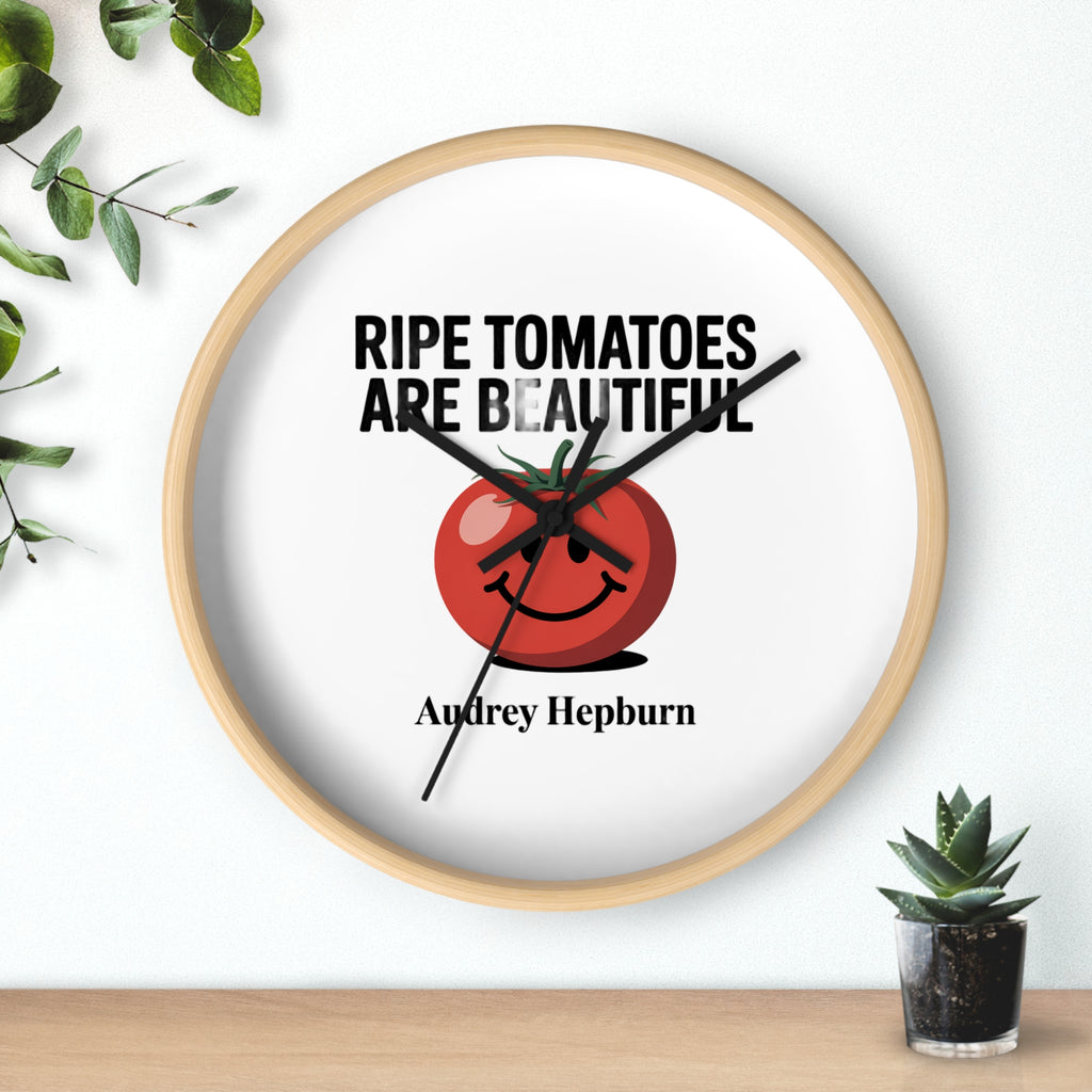 Wall Clock — "Ripe Tomatoes Are Beautiful" Audrey Hepburn Quote Clock
