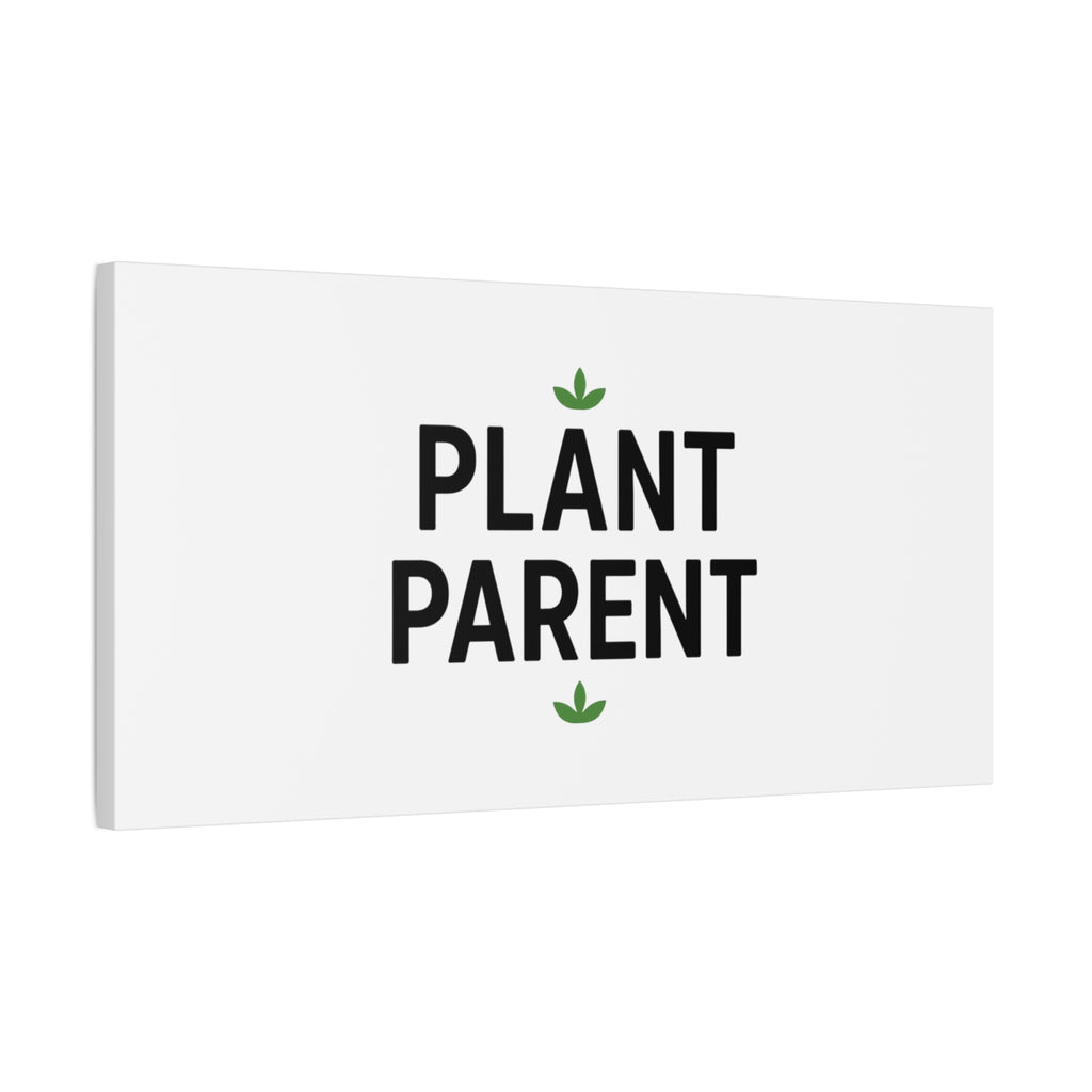 Plant Parent Canvas Wall Art — Minimalist Botanical Typography Print