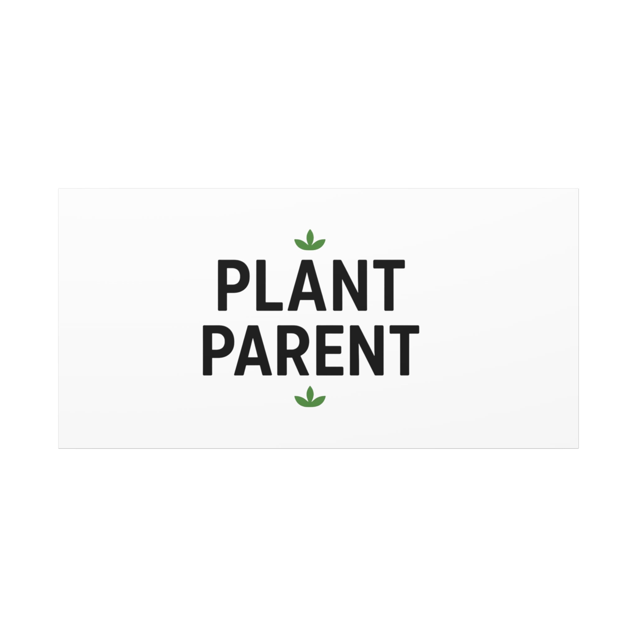 Plant Parent Canvas Wall Art — Minimalist Botanical Typography Print