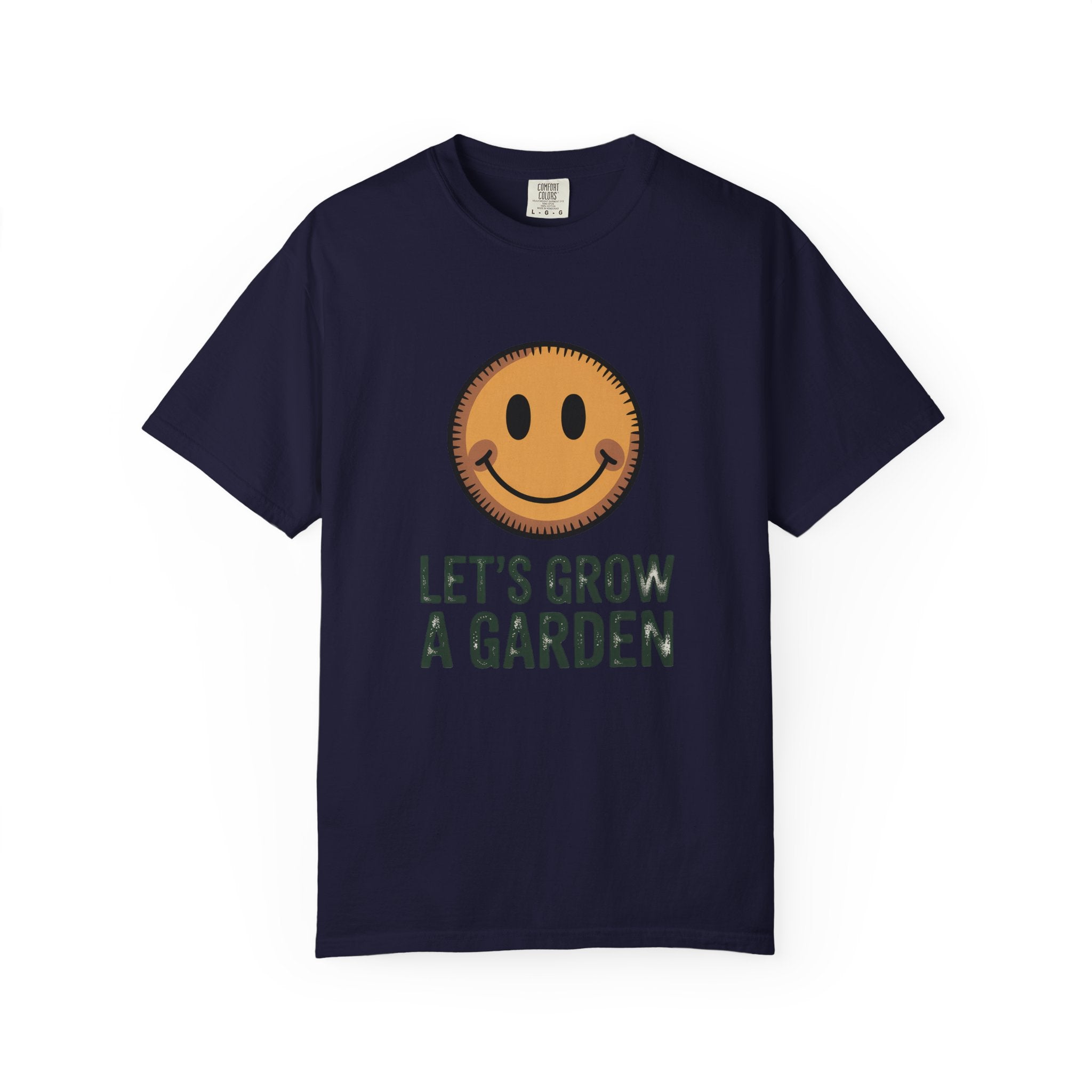 Let's Grow a Garden T-Shirt - Smiley Face Gardening Tee