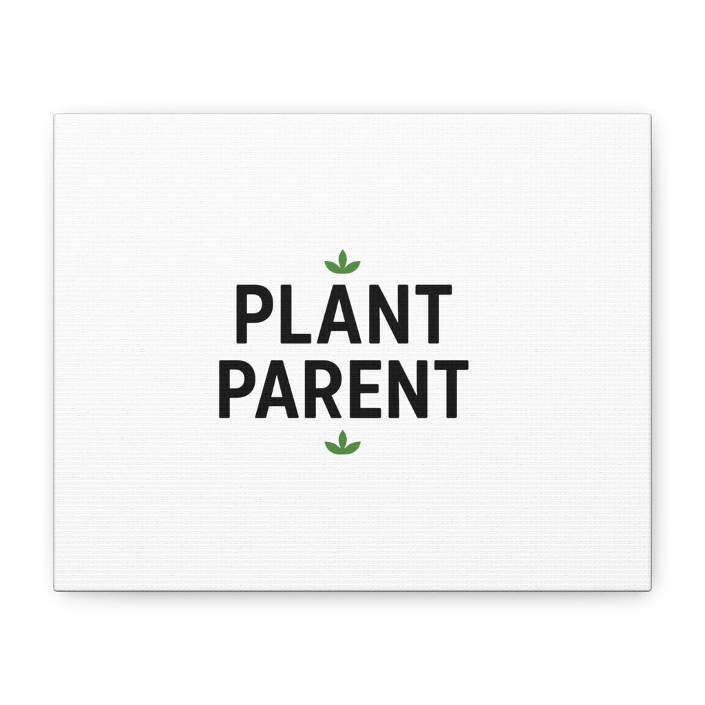 Plant Parent Canvas Wall Art — Minimalist Botanical Typography Print