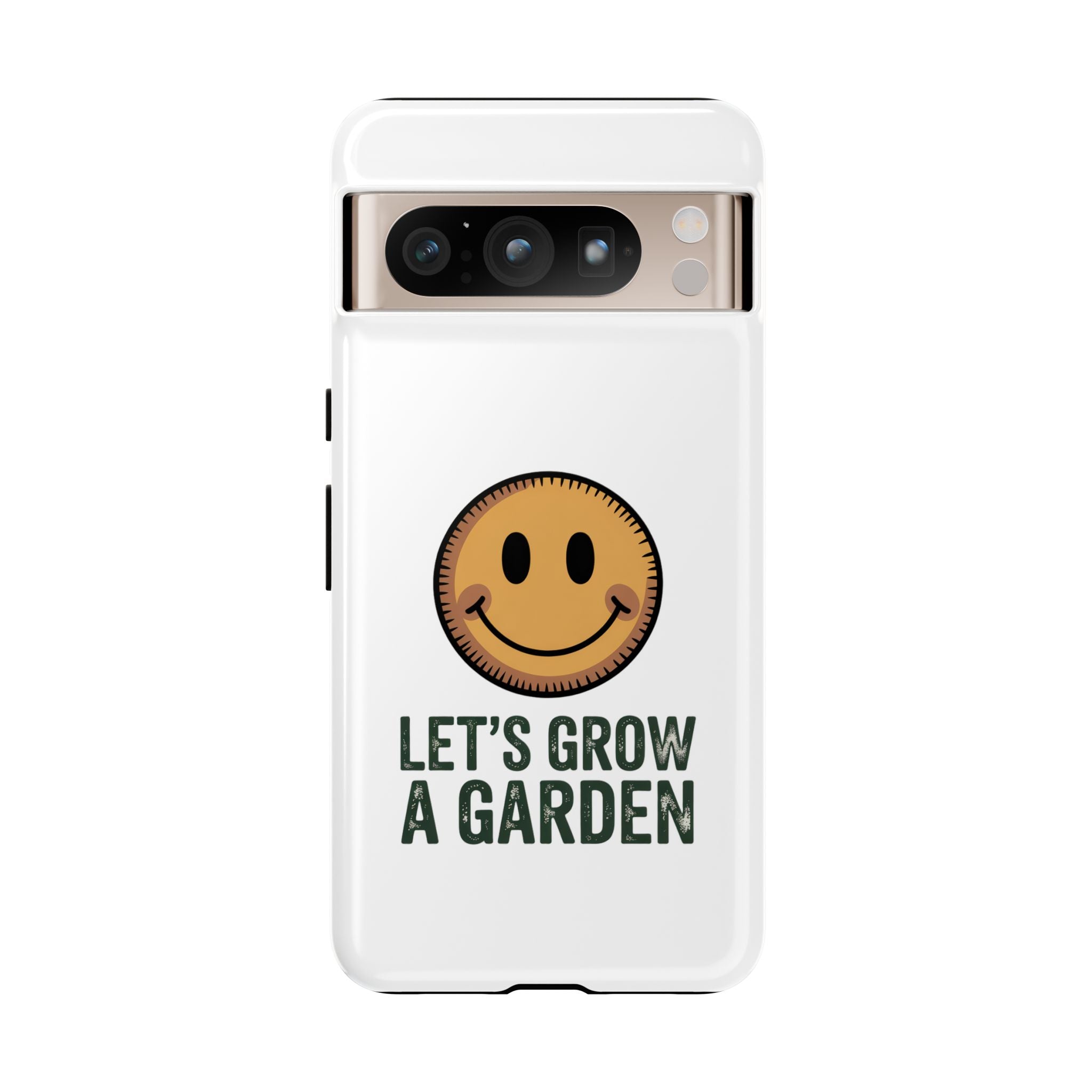 Phone Case — "Let's Grow a Garden" Smiley Plant Lover Protective Case