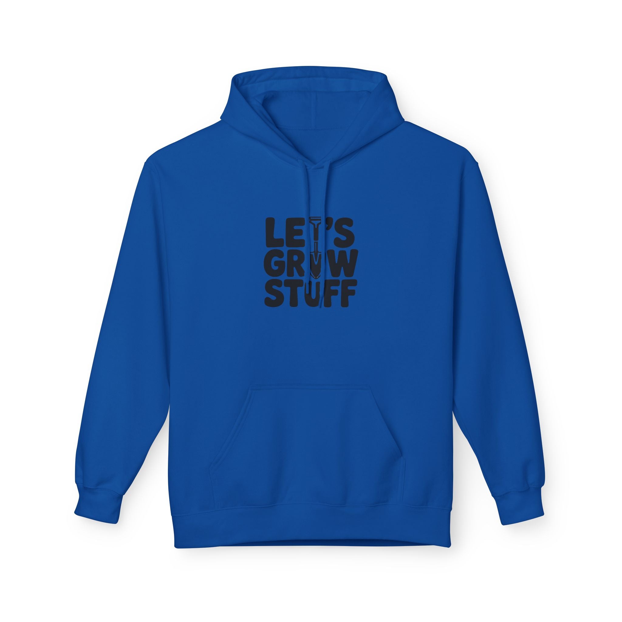 Let's Grow Stuff Hoodie — Gardening Plant Lover Sweatshirt
