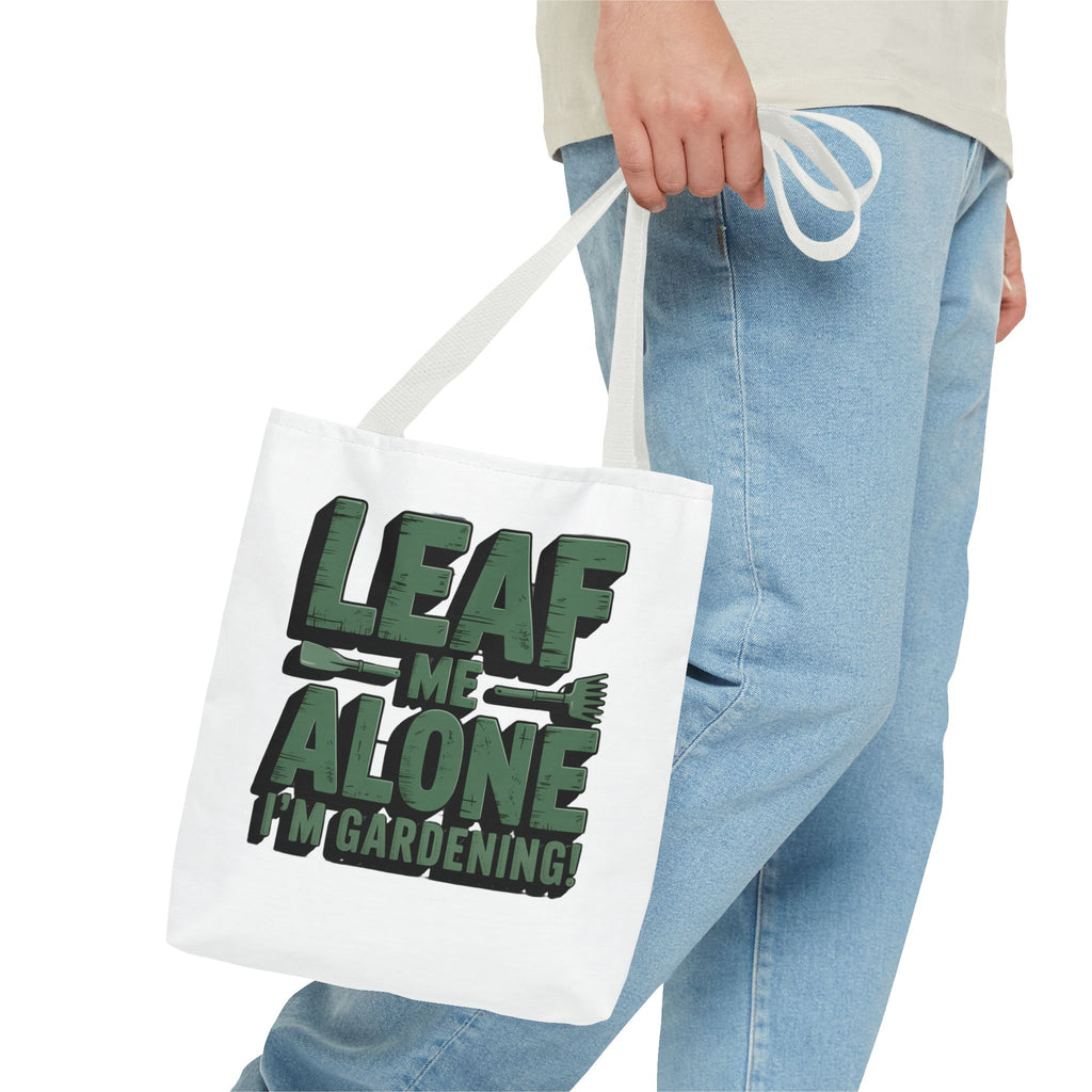 Gardening Tote Bag — "Leaf Me Alone I'm Gardening" Funny Plant Lover Tote