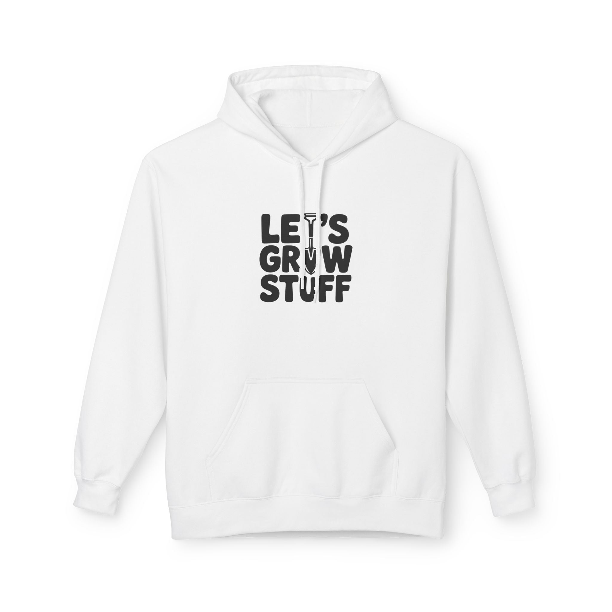 Let's Grow Stuff Hoodie — Gardening Plant Lover Sweatshirt