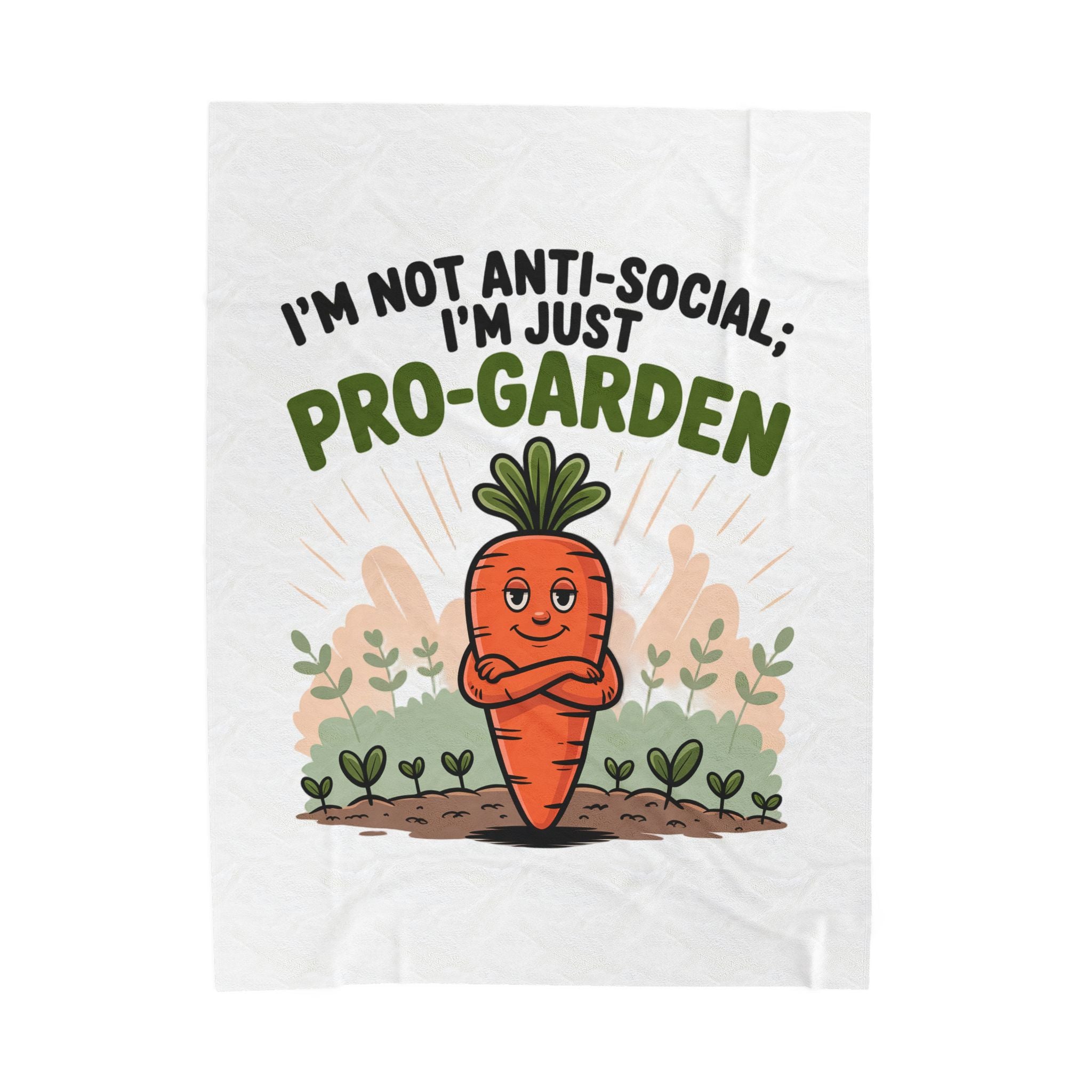 Velveteen Blanket — "I'm Not Anti-Social, I'm Just Pro-Garden" Cute Carrot Gardener Throw