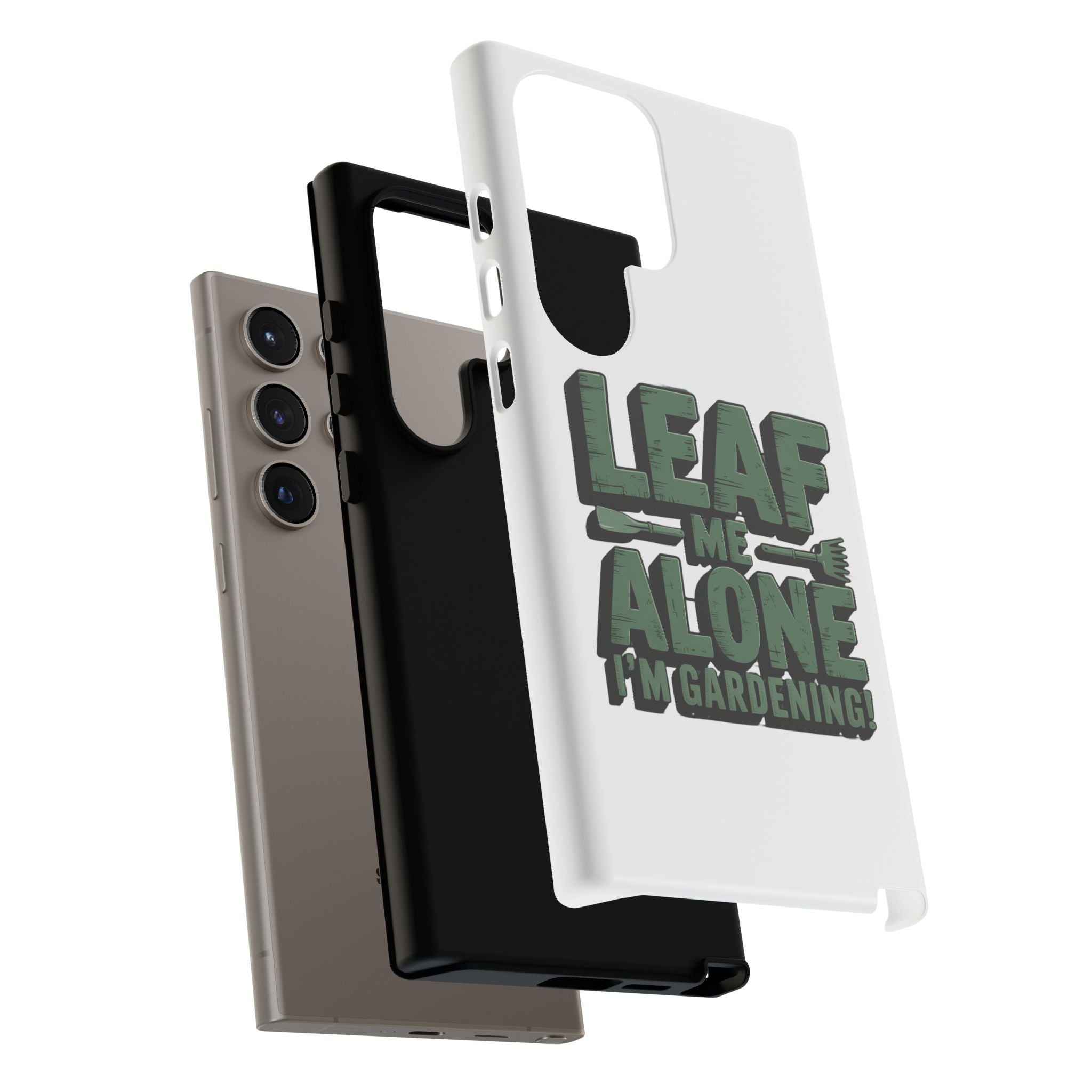 Phone Case — "Leaf Me Alone, I'm Gardening" Funny Gardener Phone Cover