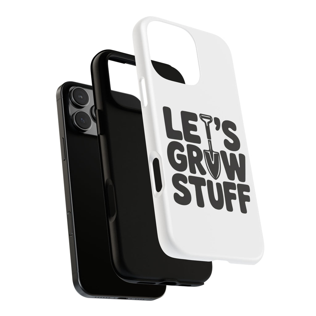Phone Case - "Let's Grow Stuff" Gardening Shovel Design